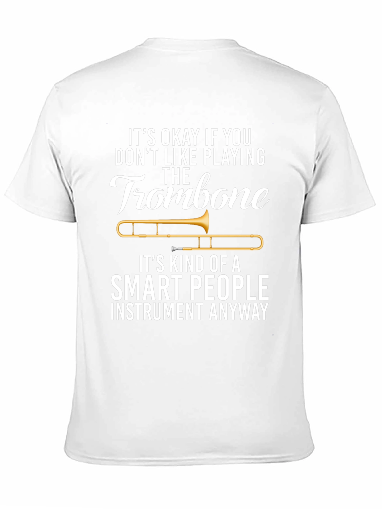 Black Trombone Player Funny T-Shirt: Smart People Instrument view 11