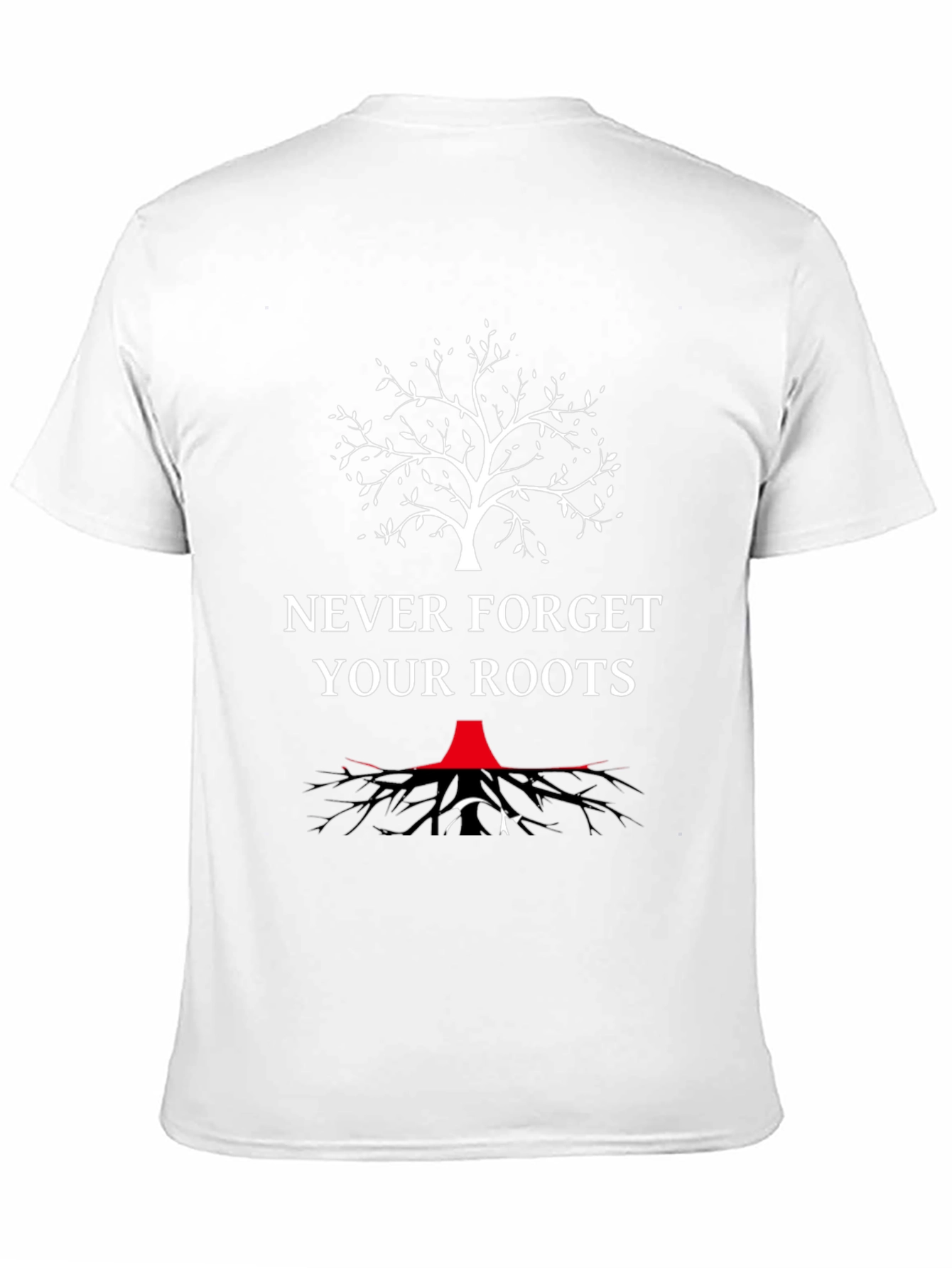 Never Forget Your Roots Graphic T-Shirt - 11