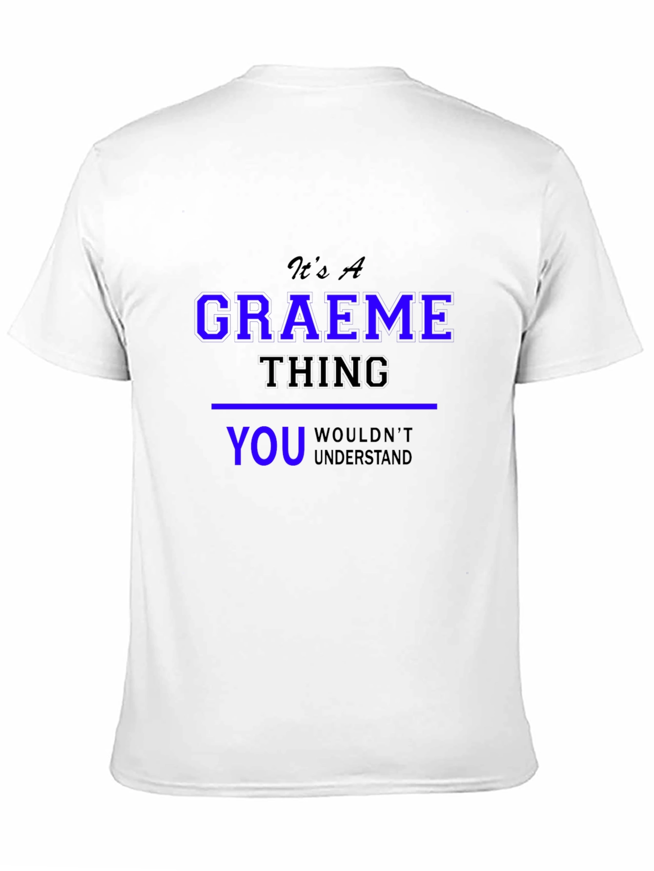 Black Graeme Thing T-Shirt - You Wouldn't Understand view 11