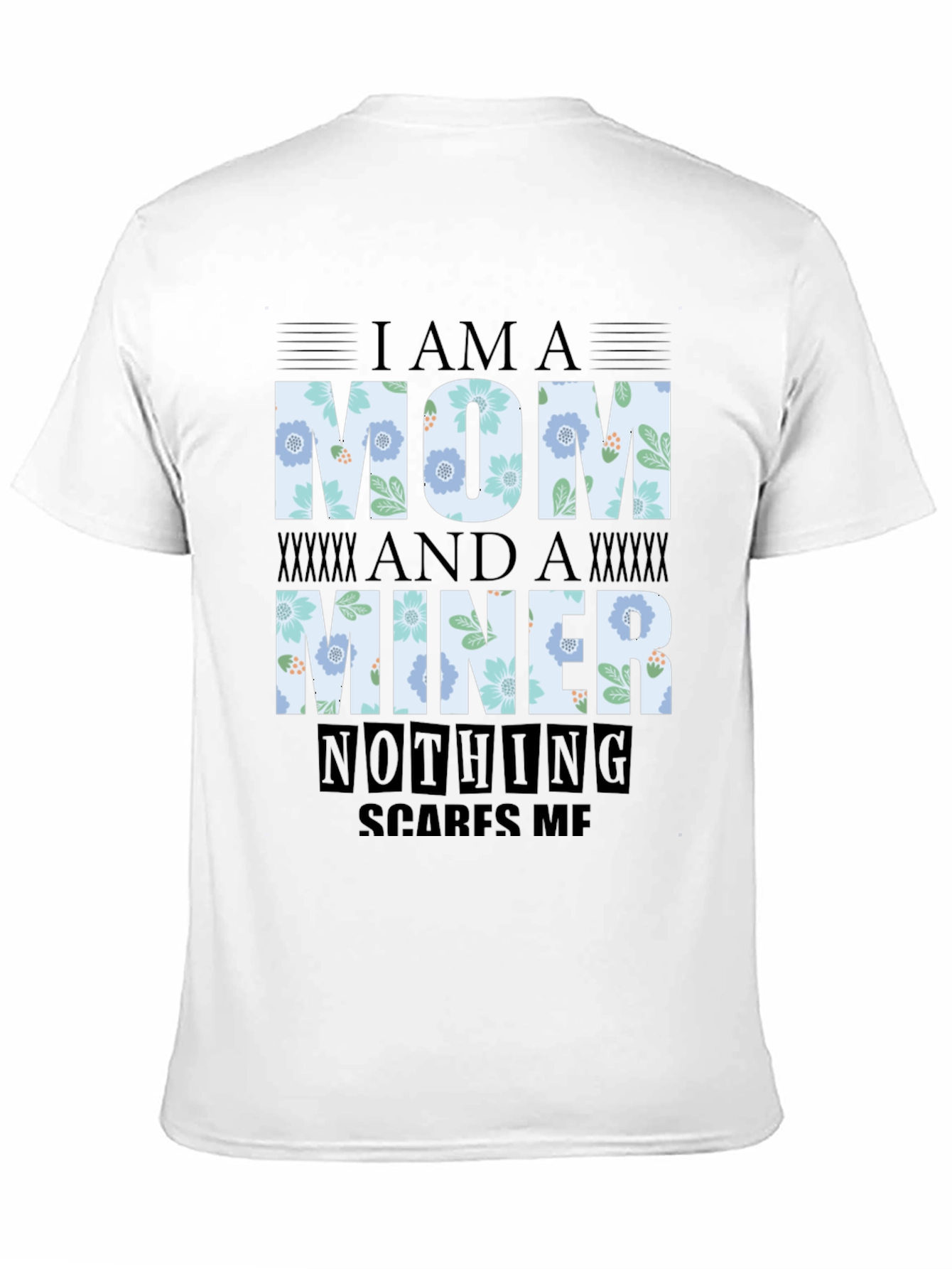 Black I'm A Mom And A Miner T-Shirt view 11