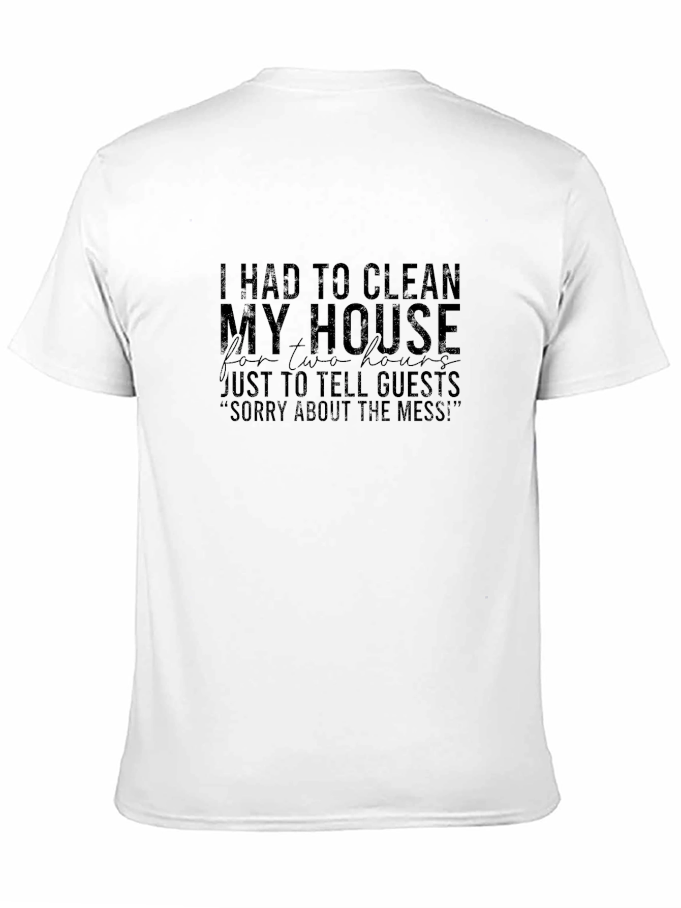 Black Funny "Sorry About The Mess" Graphic T-Shirt view 11