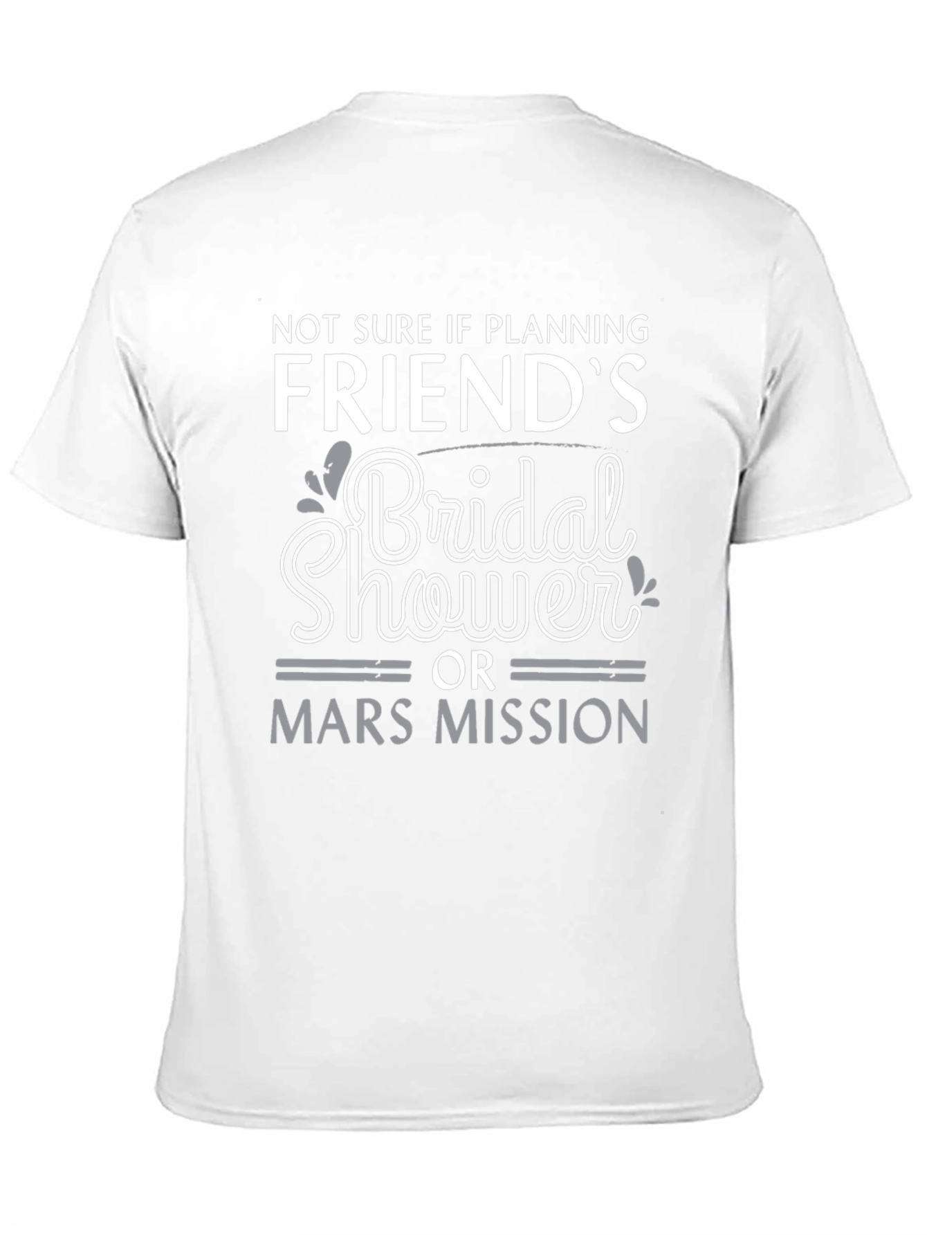 Black Bridal Shower or Mars Mission Graphic Tee view 11