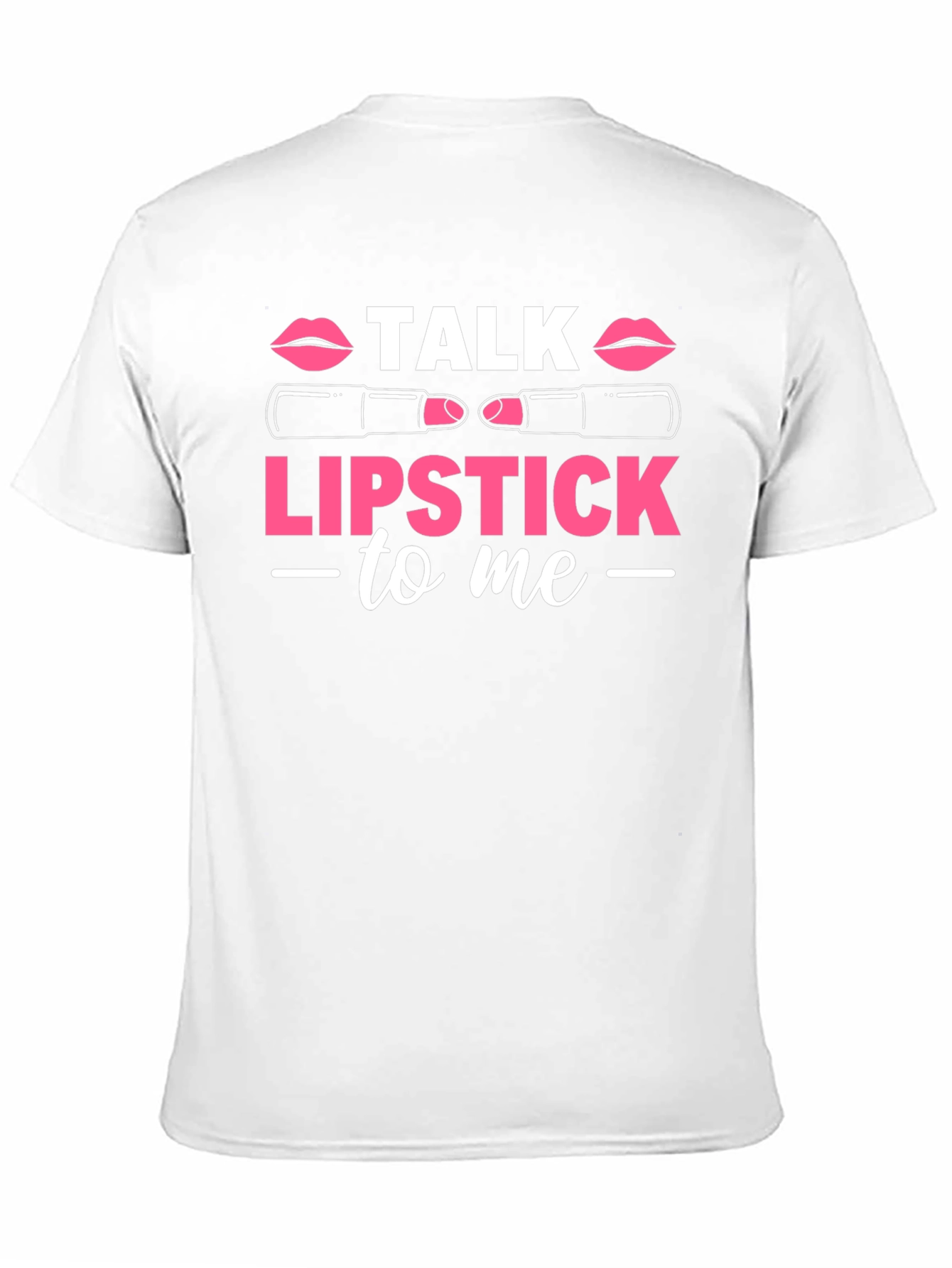 Black Talk Lipstick To Me Graphic T-Shirt view 11