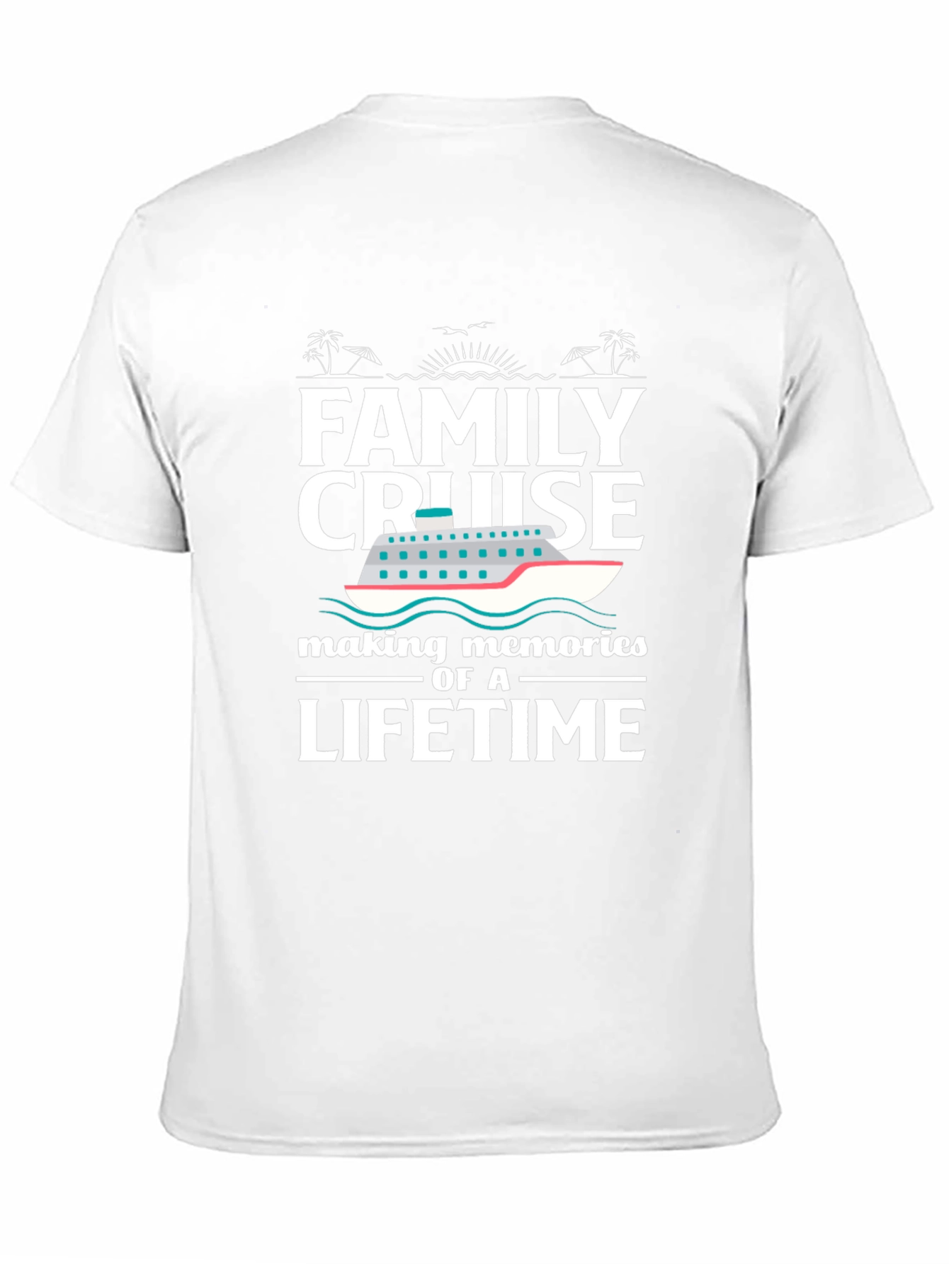 Family Cruise T-Shirt: Making Memories of a Lifetime - 11