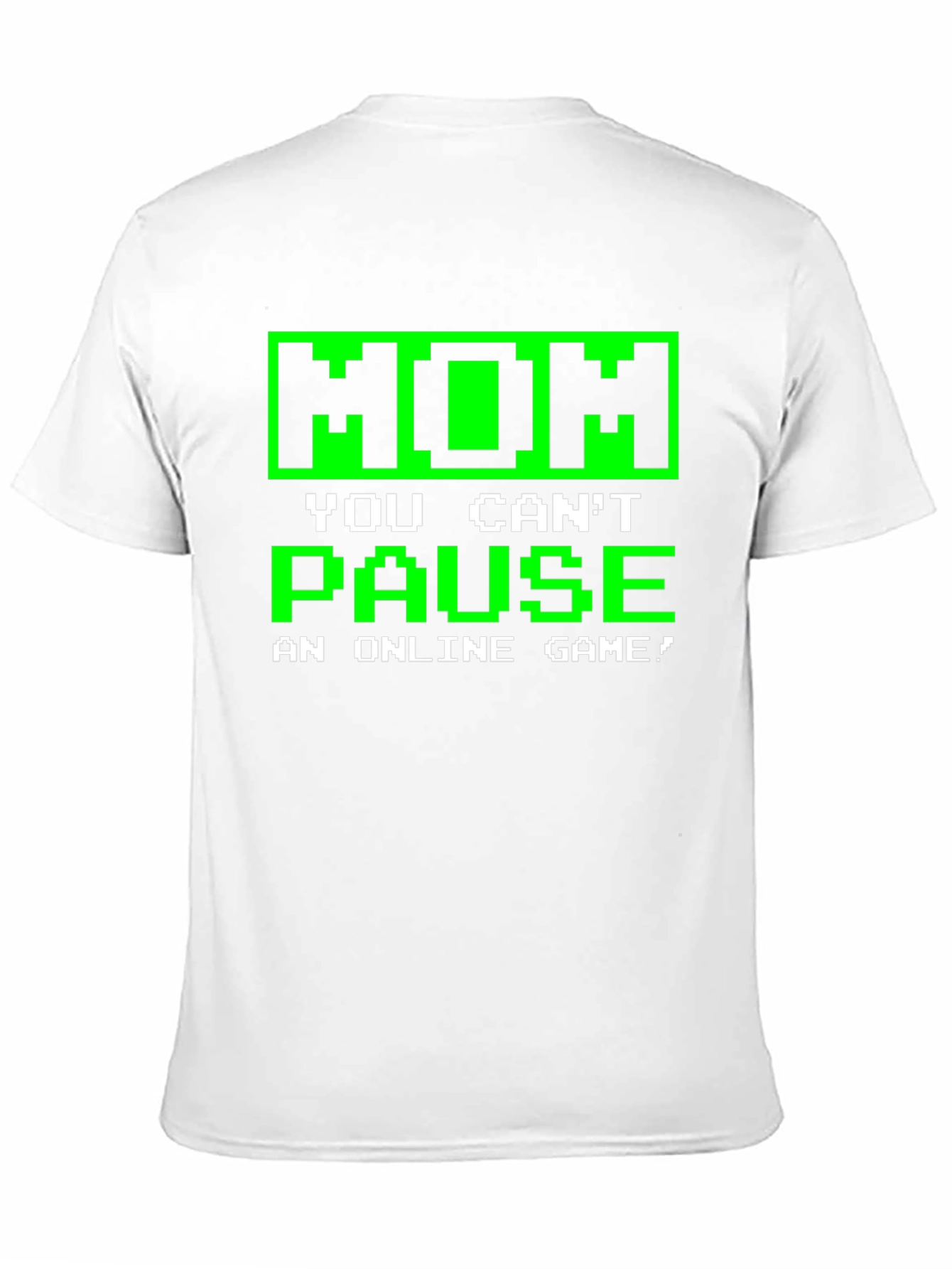 Black Gamer T-Shirt - Mom You Can't Pause view 11