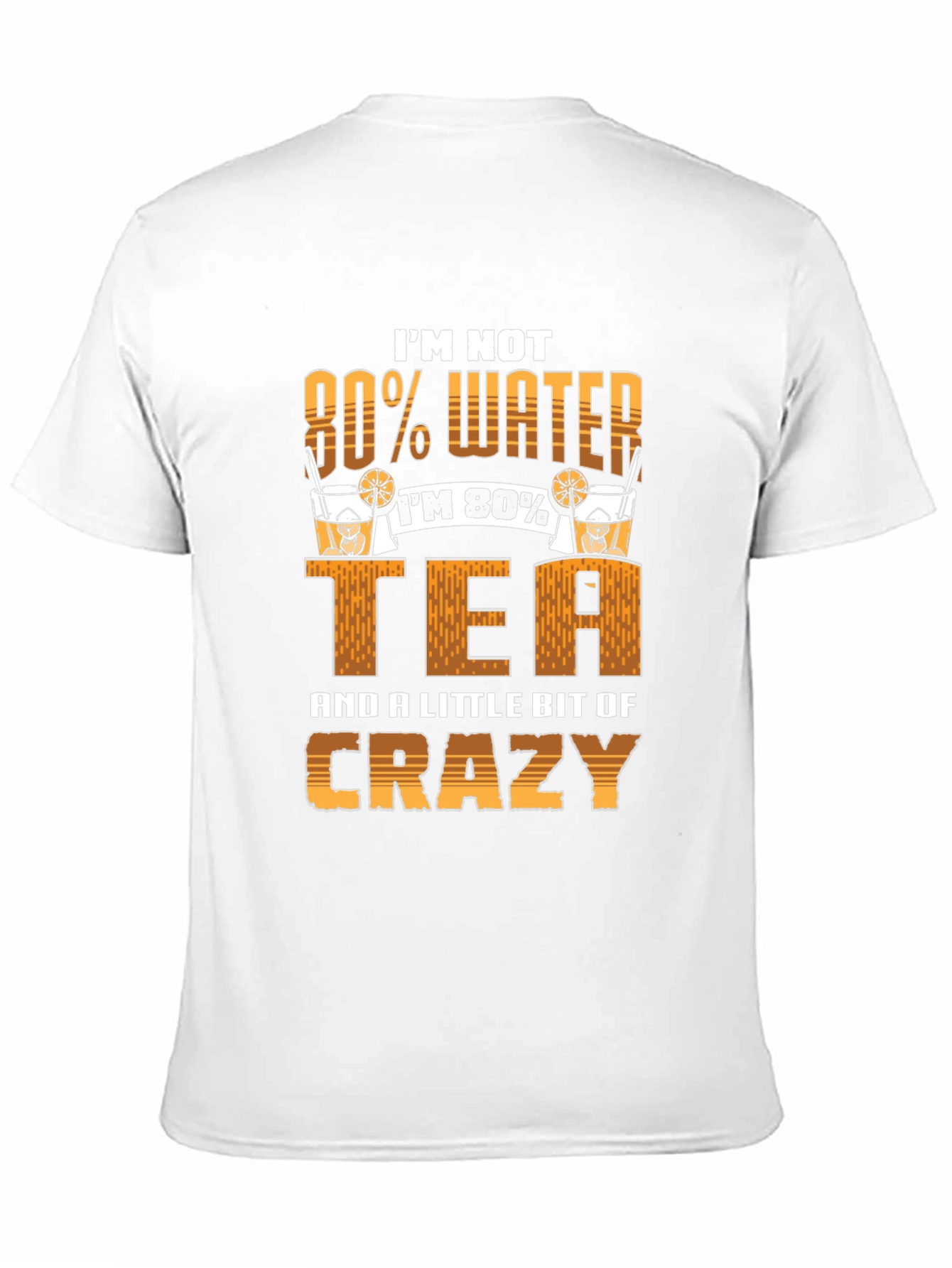 Black Funny Tea Lover T-Shirt - Not 80% Water, 80% Tea & A Little Bit Crazy view 11