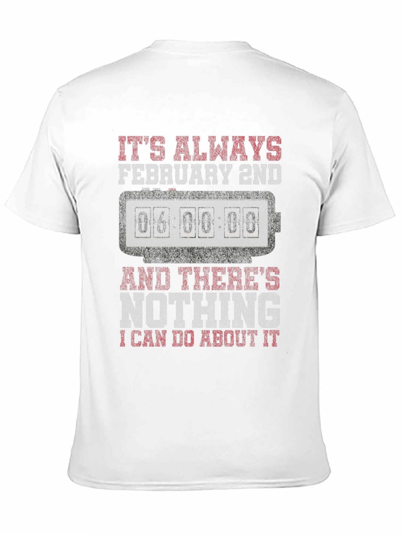 Black It's Always February 2nd T-Shirt view 11