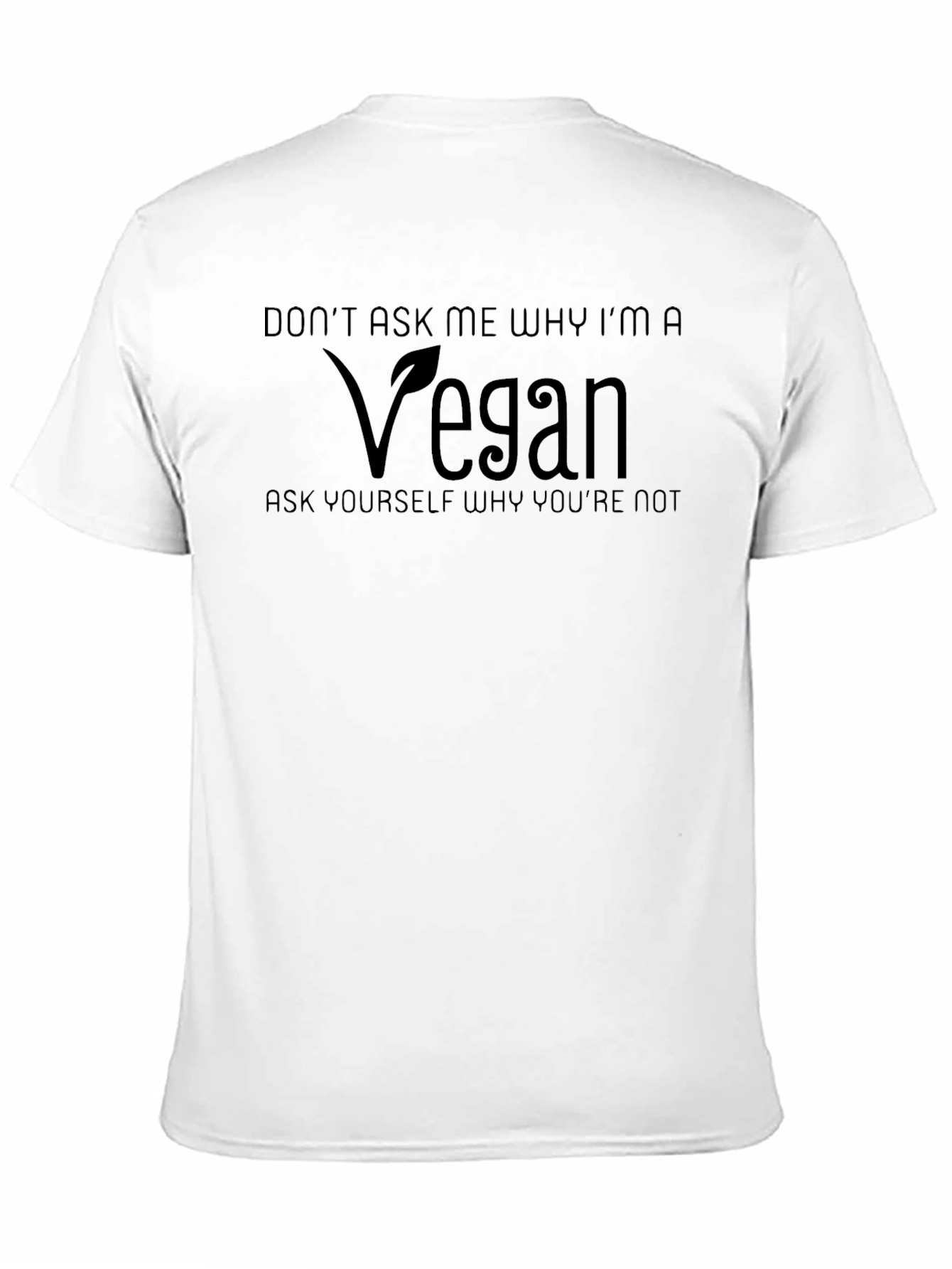 Black Vegan T-Shirt - Don't Ask Me Why! view 11