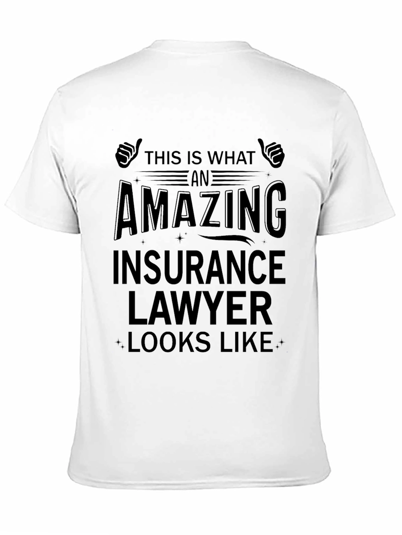 Amazing Insurance Lawyer T-Shirt - Gift Idea - 11