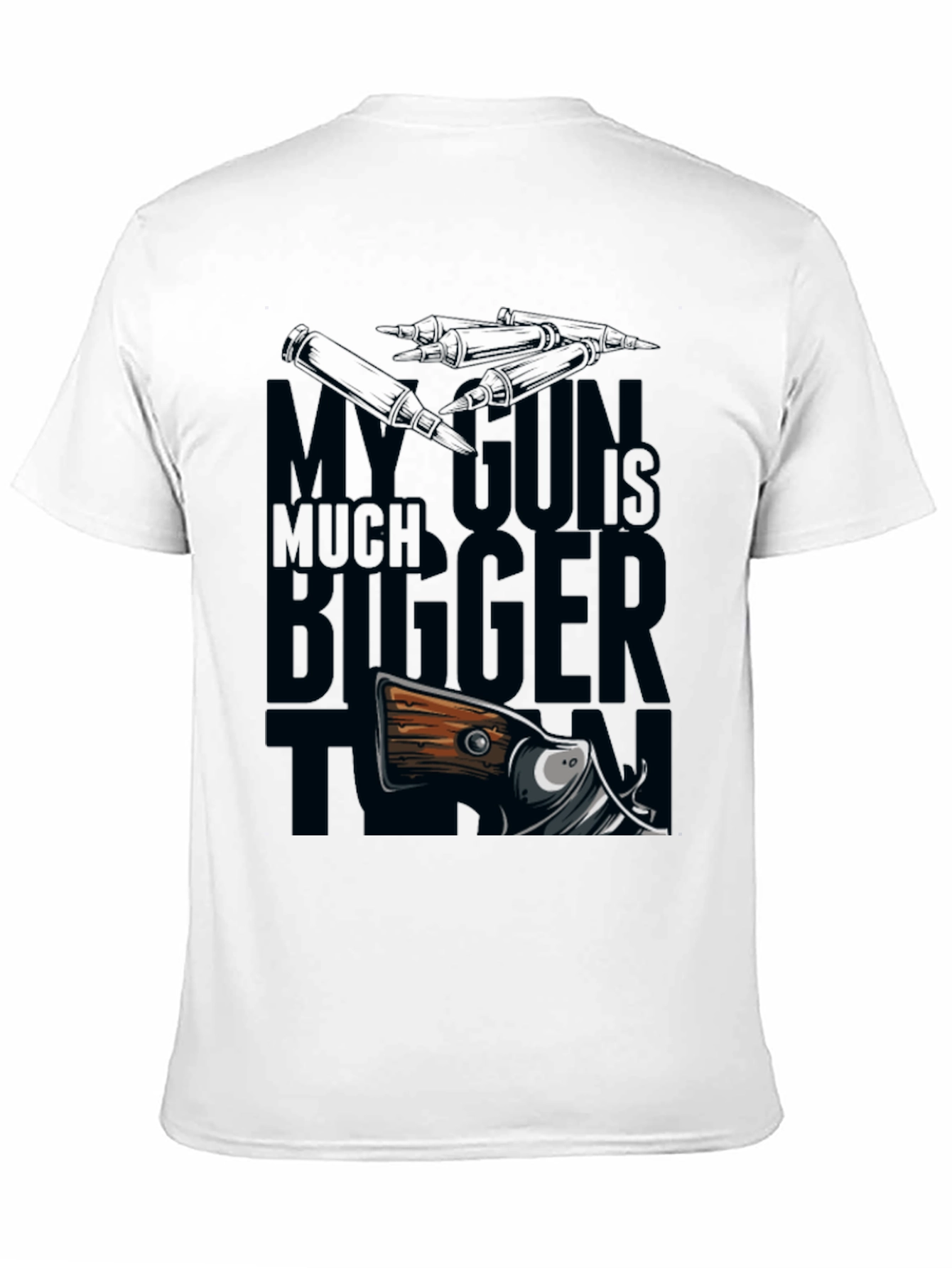 Black My Gun Is Much Bigger Than Yours - Funny Graphic Tee view 11