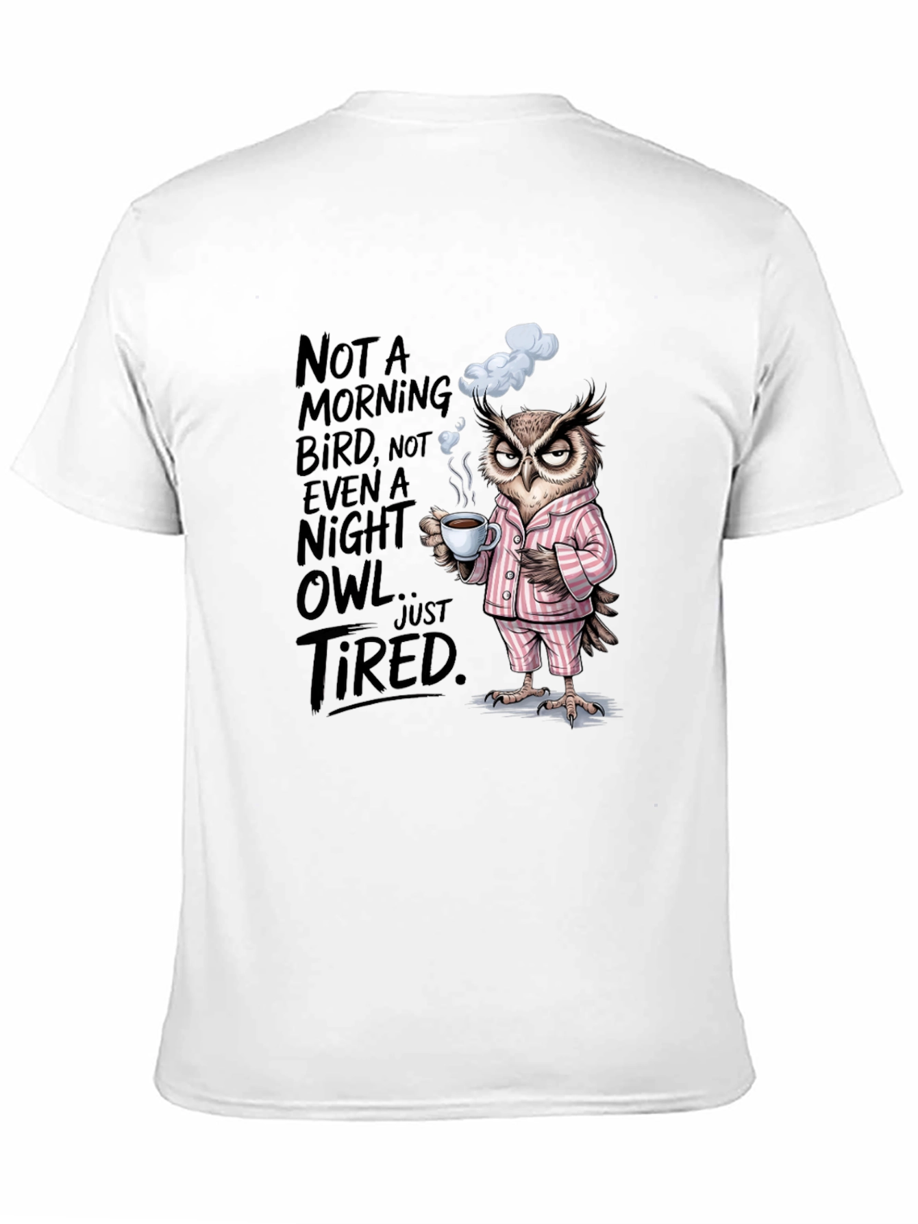 Black Tired Owl Graphic Tee - Not a Morning Bird T-Shirt view 11