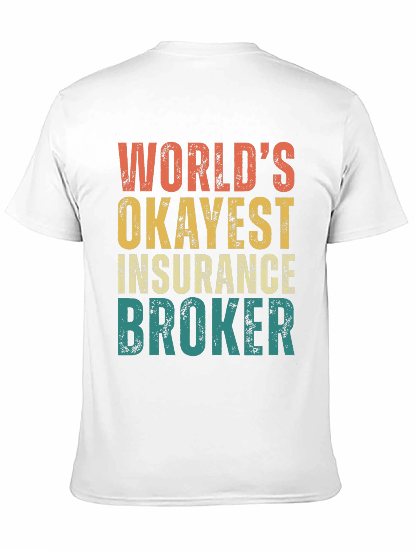 Black World's Okayest Insurance Broker Graphic Tee view 11