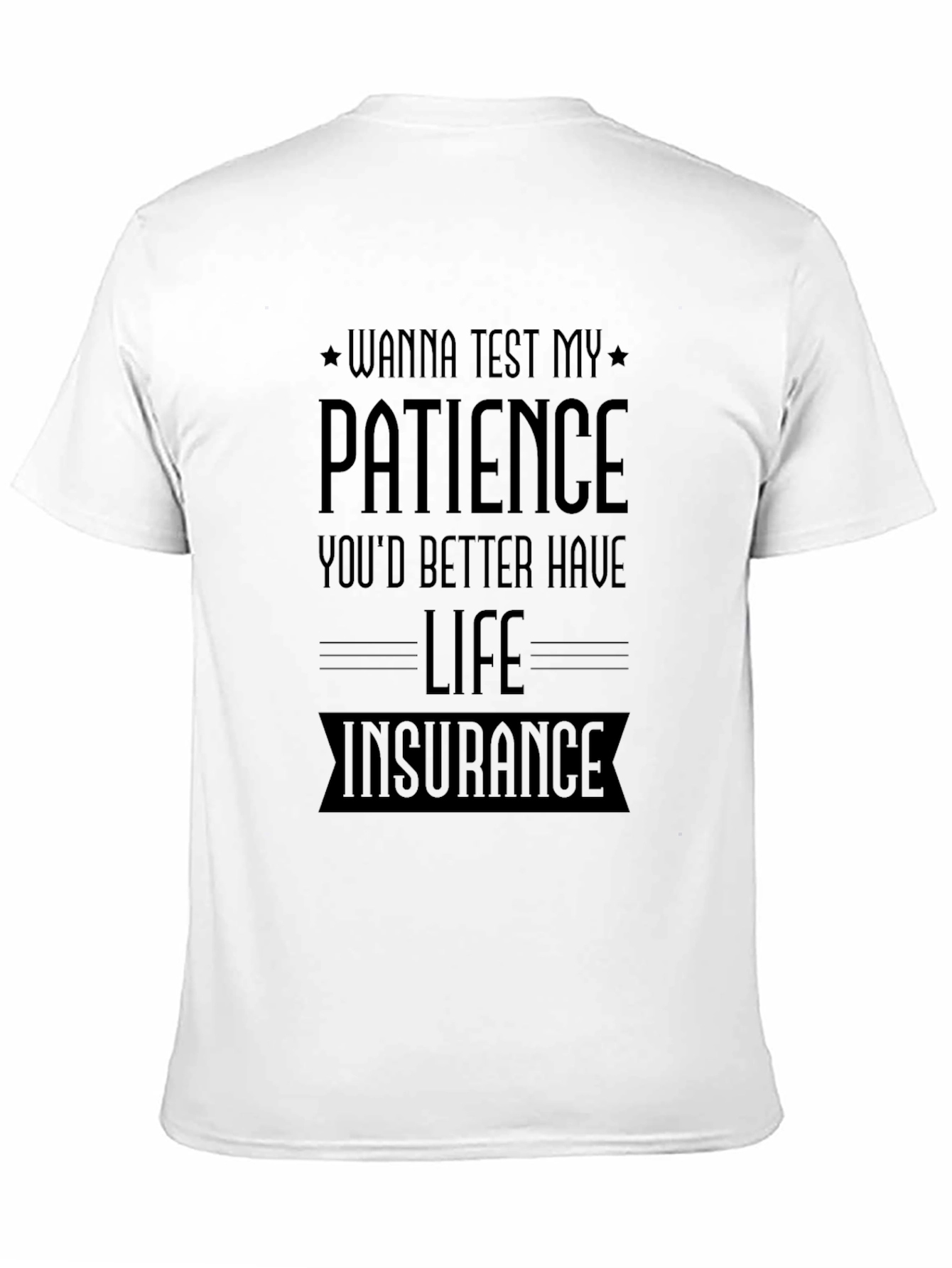 Black Wanna Test My Patience T-Shirt view 11