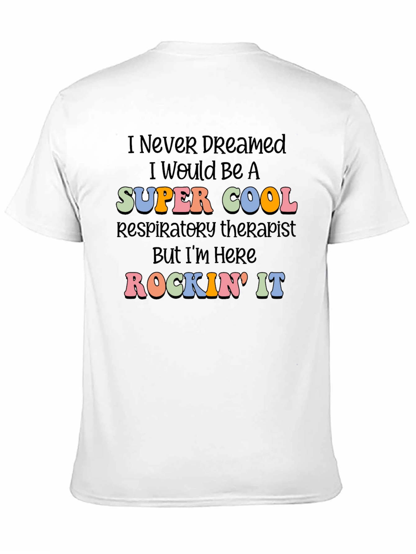 Black Super Cool Respiratory Therapist T-Shirt view 11