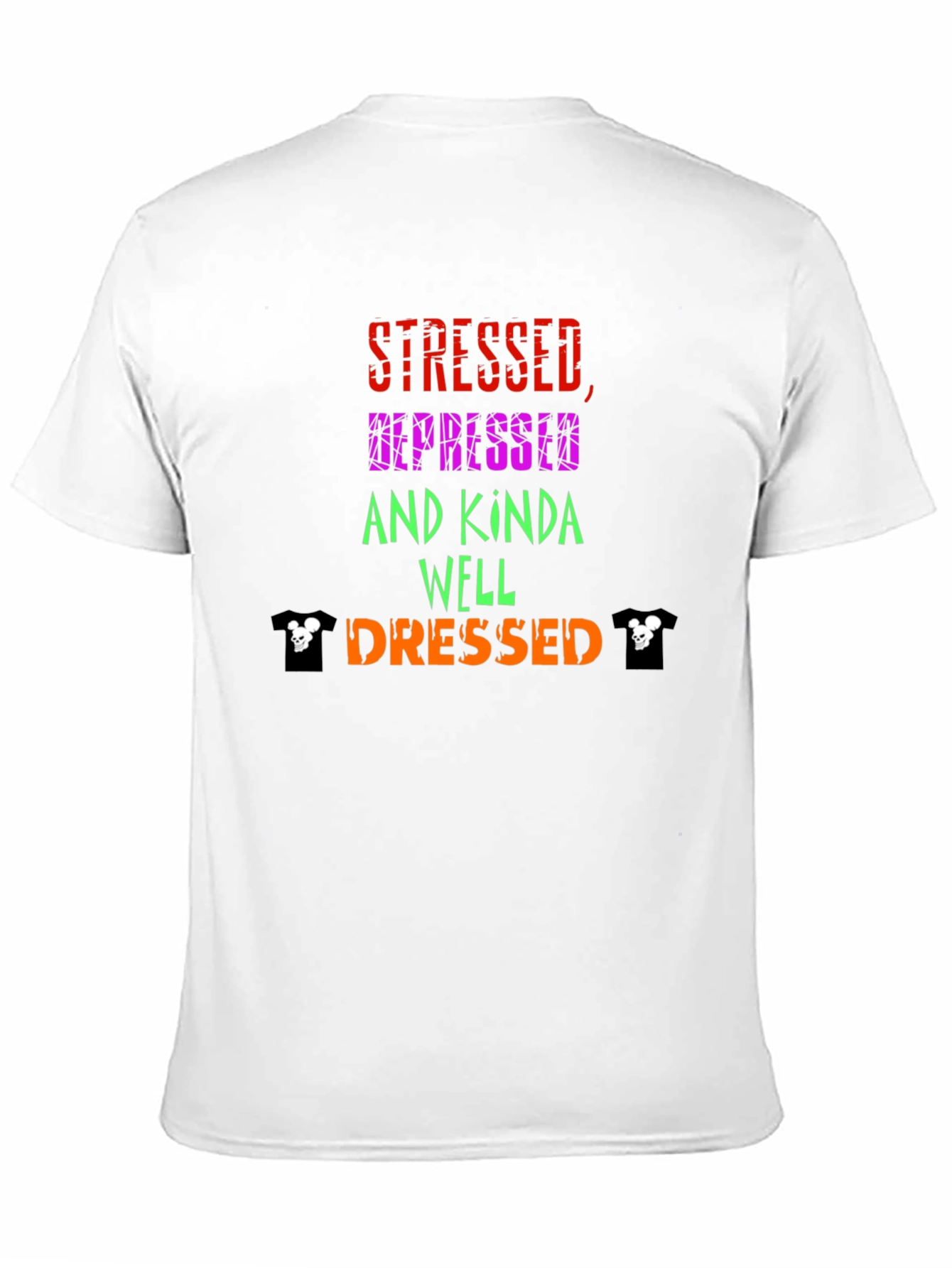 Black Stressed Depressed Well Dressed Graphic Tee view 11