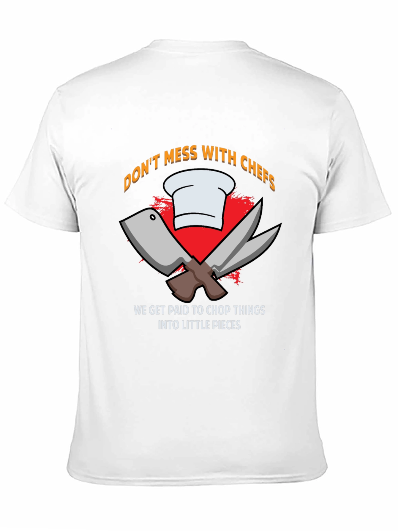 Don't Mess with Chefs Black T-Shirt - 11