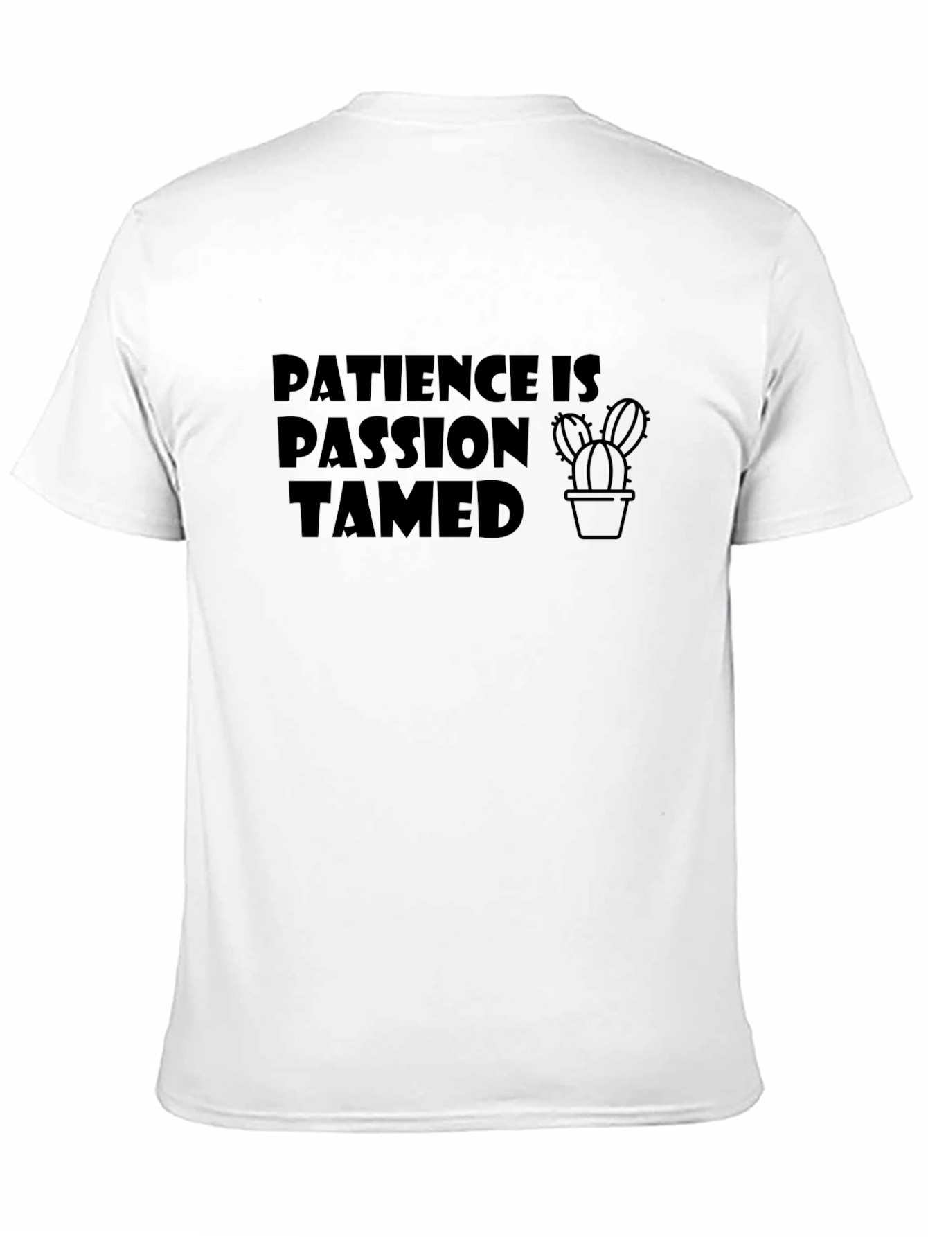 Black Patience Is Passion Tamed T-Shirt view 11