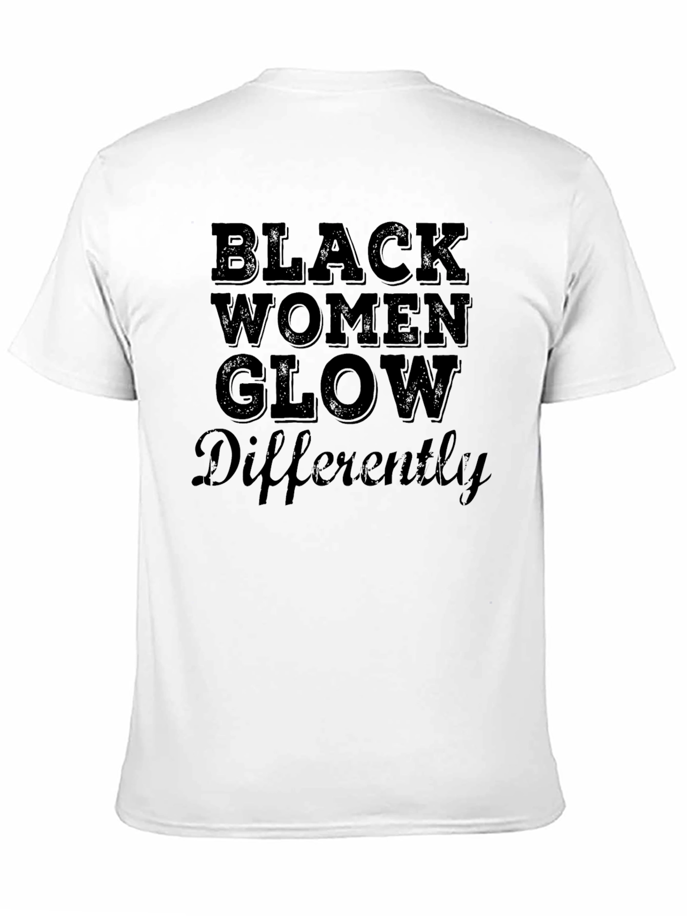 Black Black Women Glow Differently Graphic Tee view 11