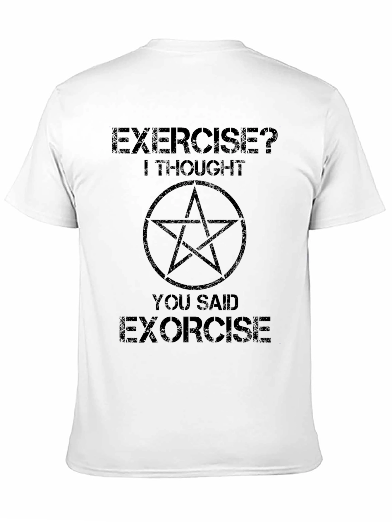 Black Exercise? Exorcise Funny Graphic Tee view 11