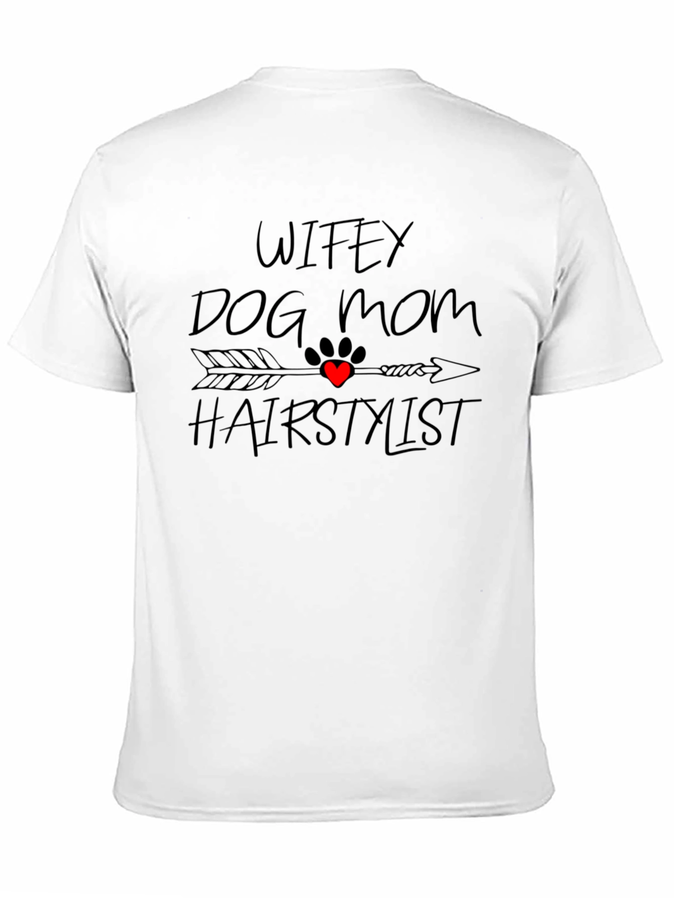 Black Wifey Dog Mom Hair Stylist Black T-Shirt view 11
