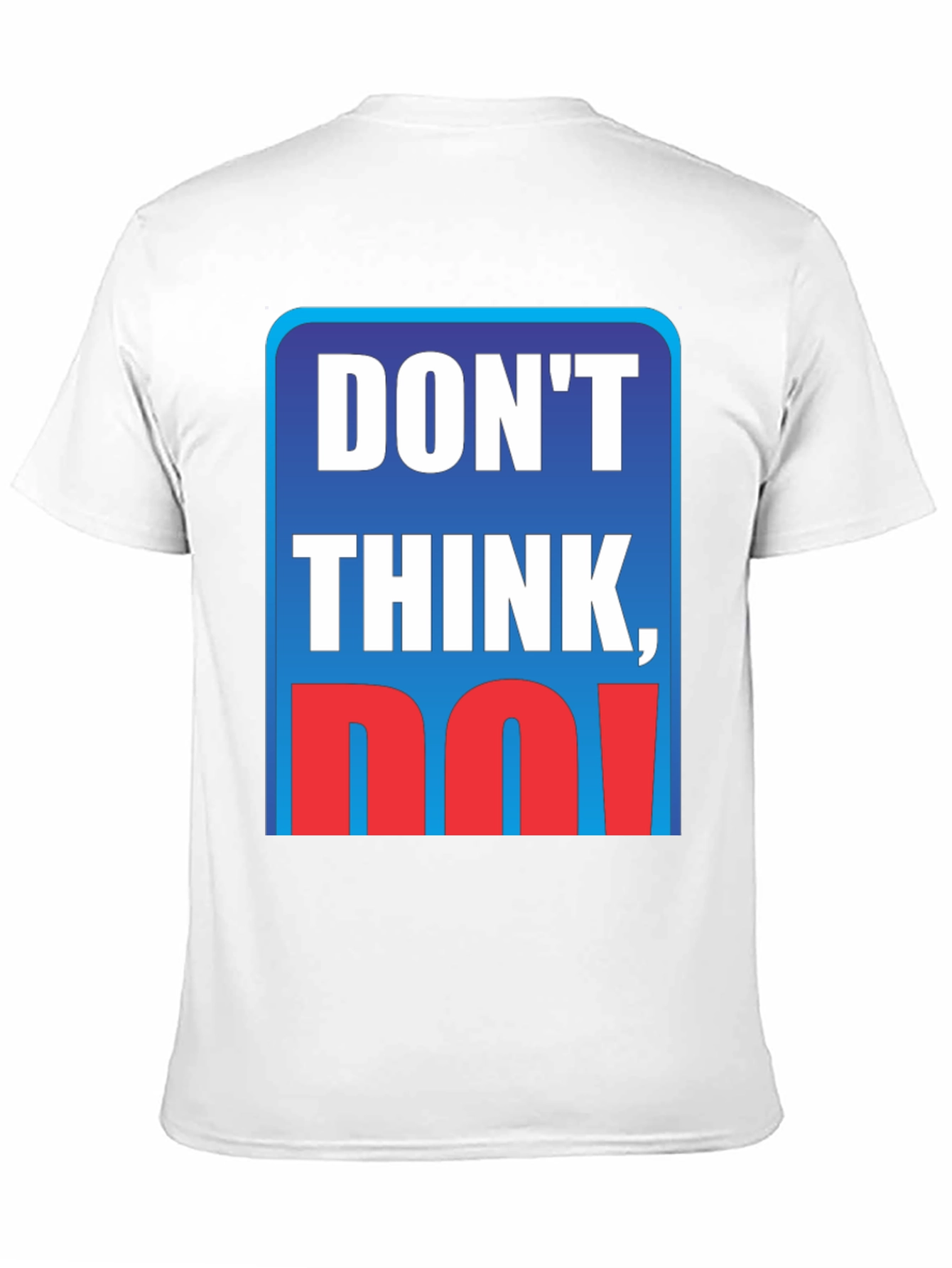 Black Don't Think, Do! Graphic T-Shirt view 11