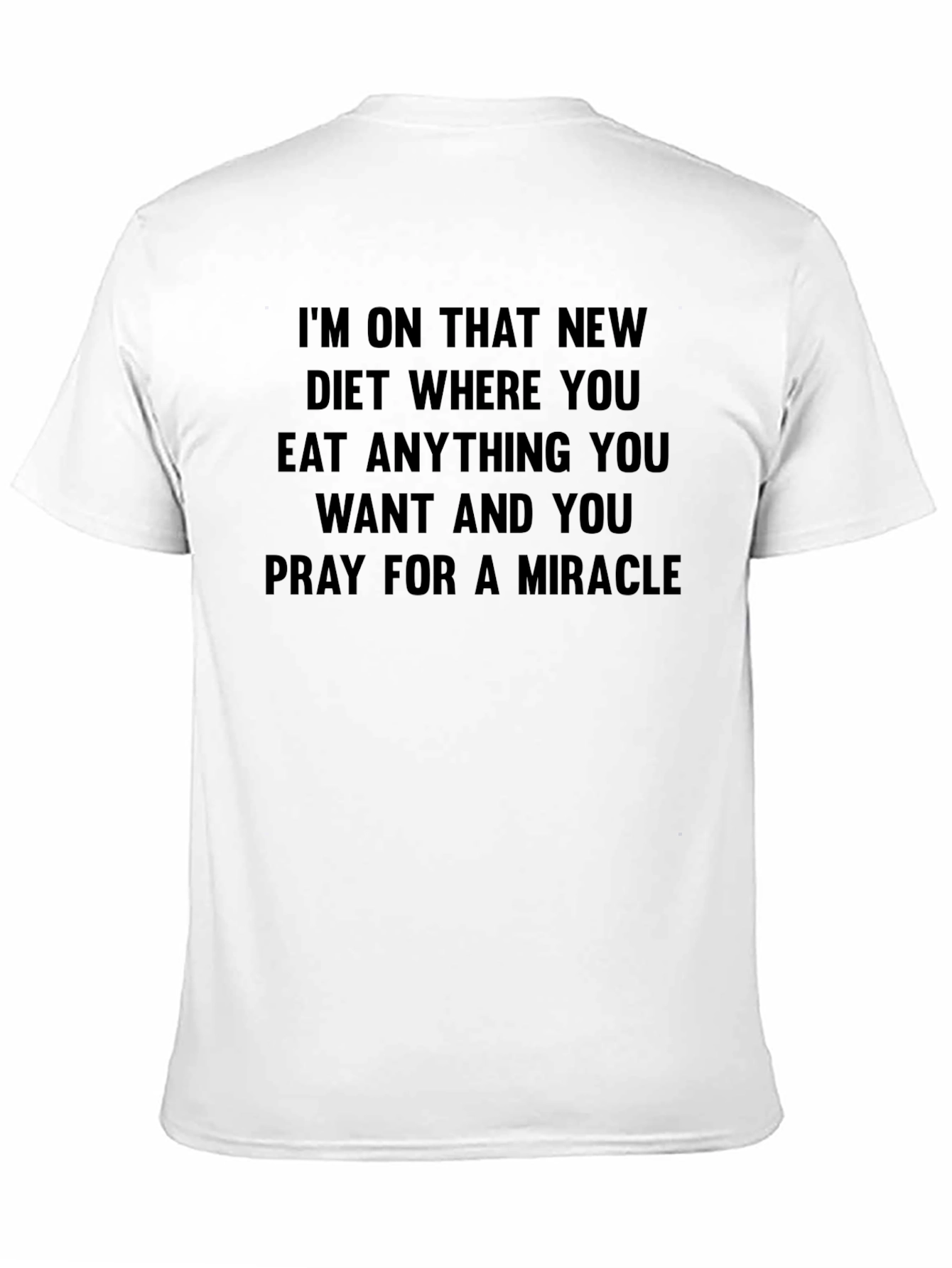 Black Diet Miracle T-Shirt - Eat Anything & Pray Funny Tee view 11