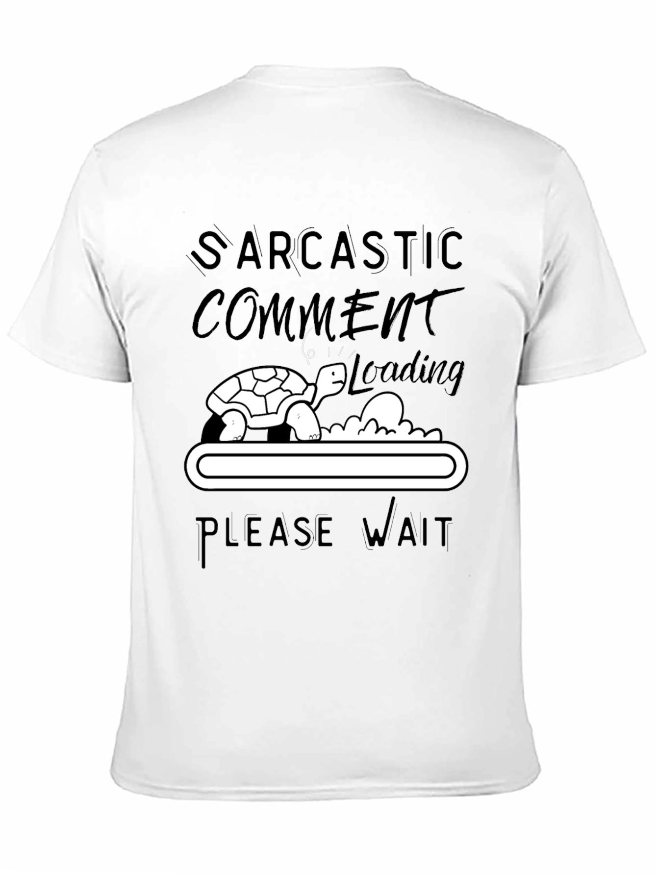 Black Sarcastic Comment Loading Turtle Humor T-Shirt view 11