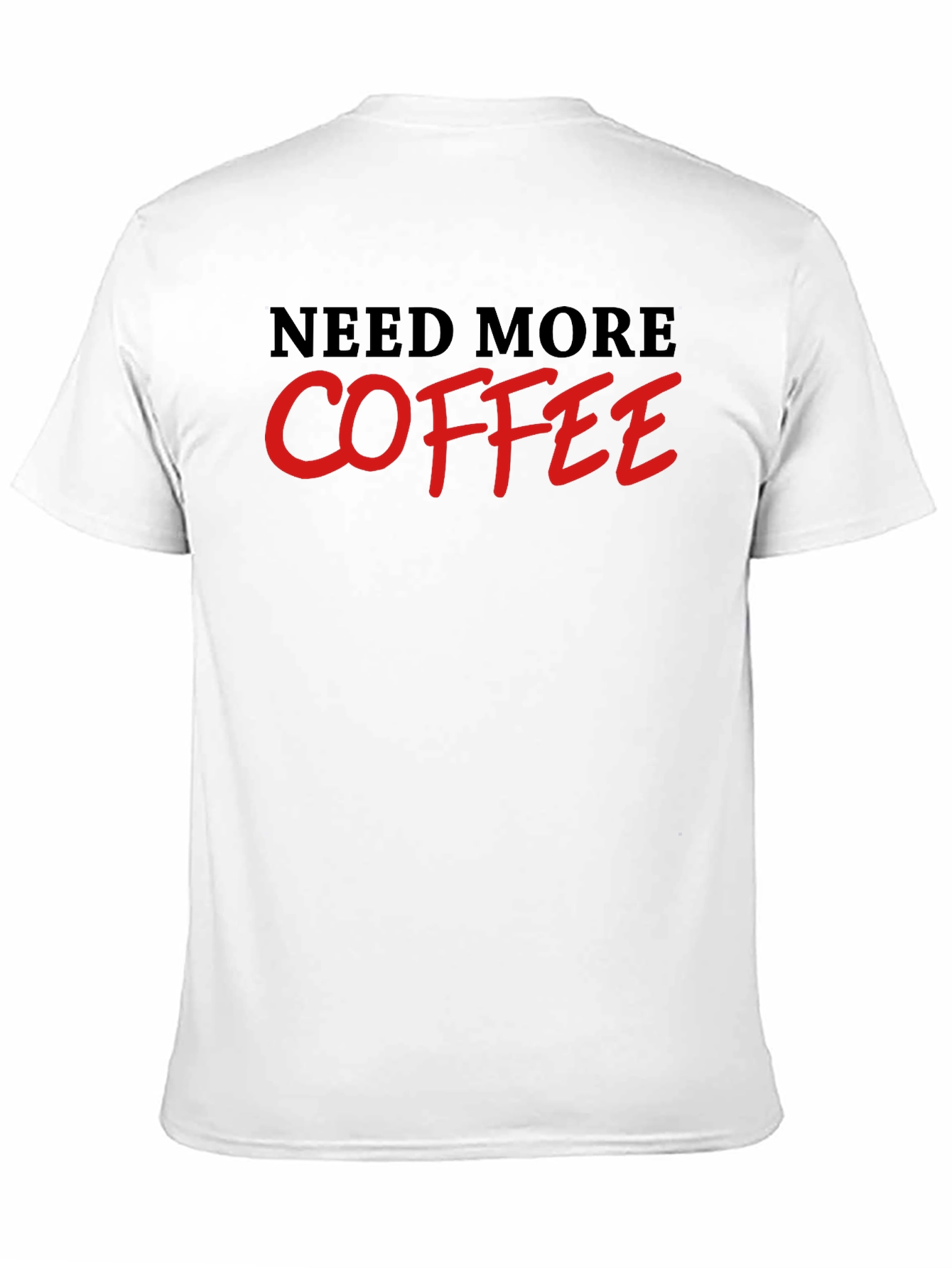 Black Need More Coffee T-Shirt - Black view 11