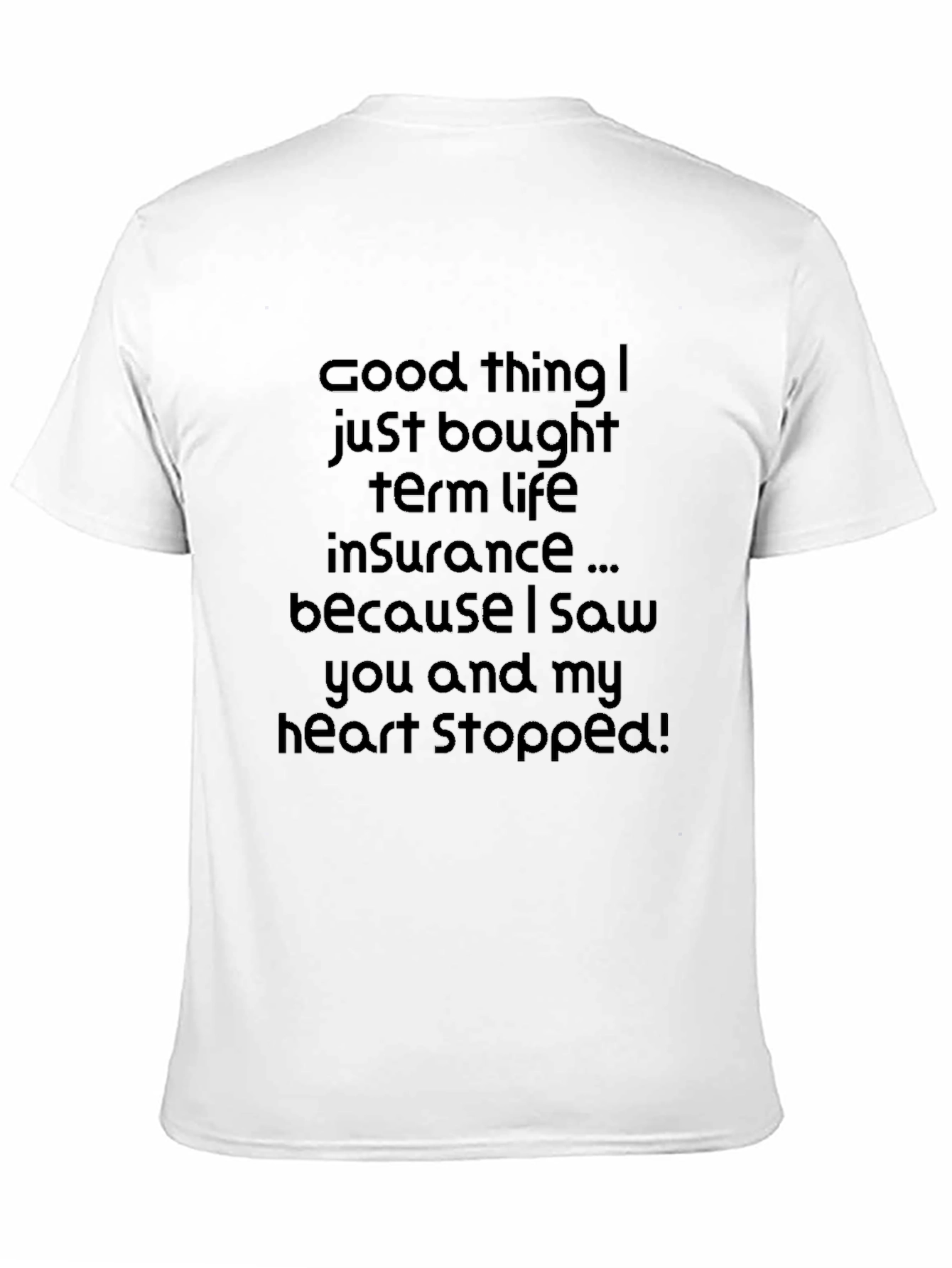 Black Funny Term Life Insurance T-Shirt view 11
