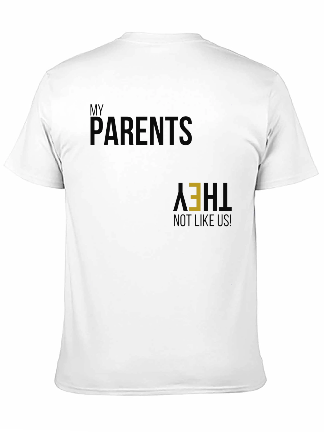 Black My Parents They Not Like Us Funny Sarcastic T-Shirt view 11
