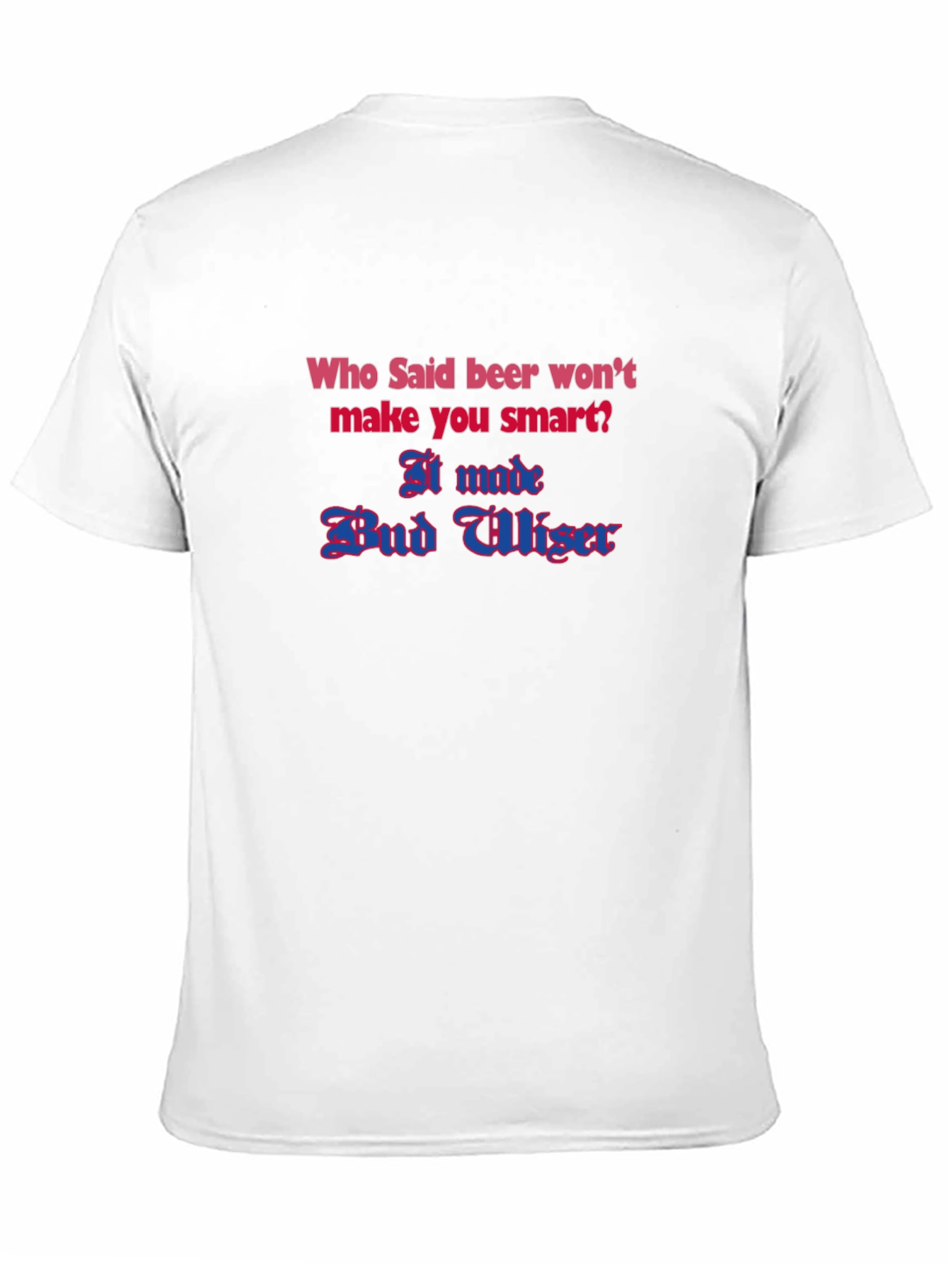 Black Funny Beer T-Shirt - Bud Wiser Design view 11