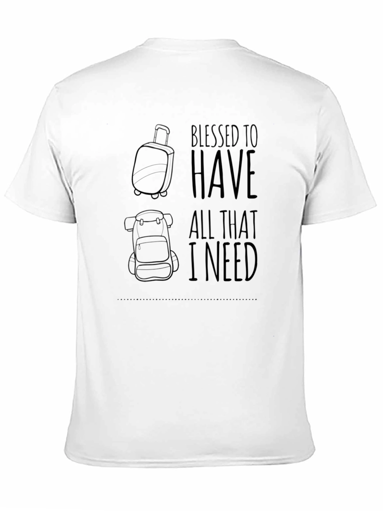 Black Blessed Travel T-Shirt: All I Need Design view 11