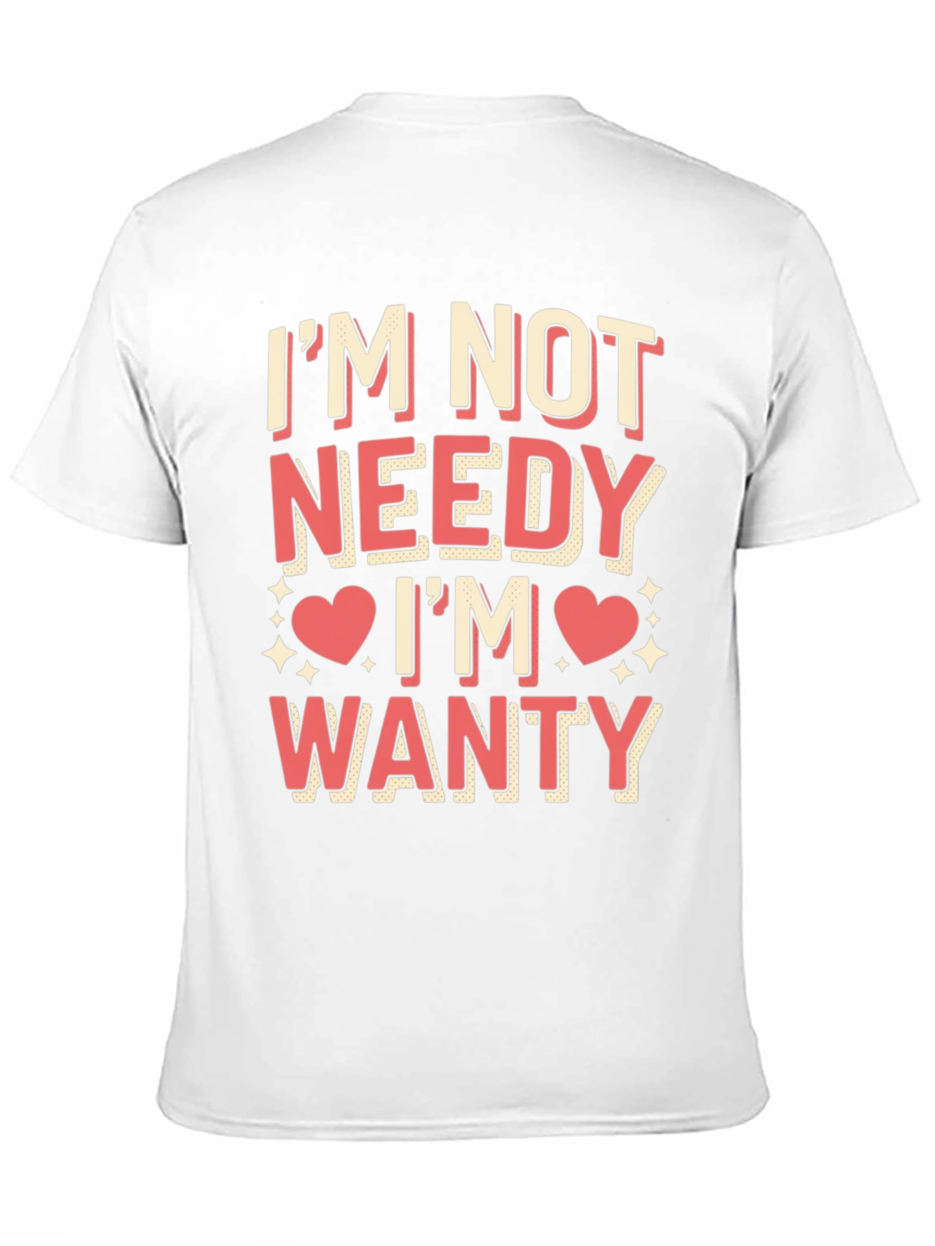 Black I'm Not Needy I'm Wanty Graphic Tee view 11