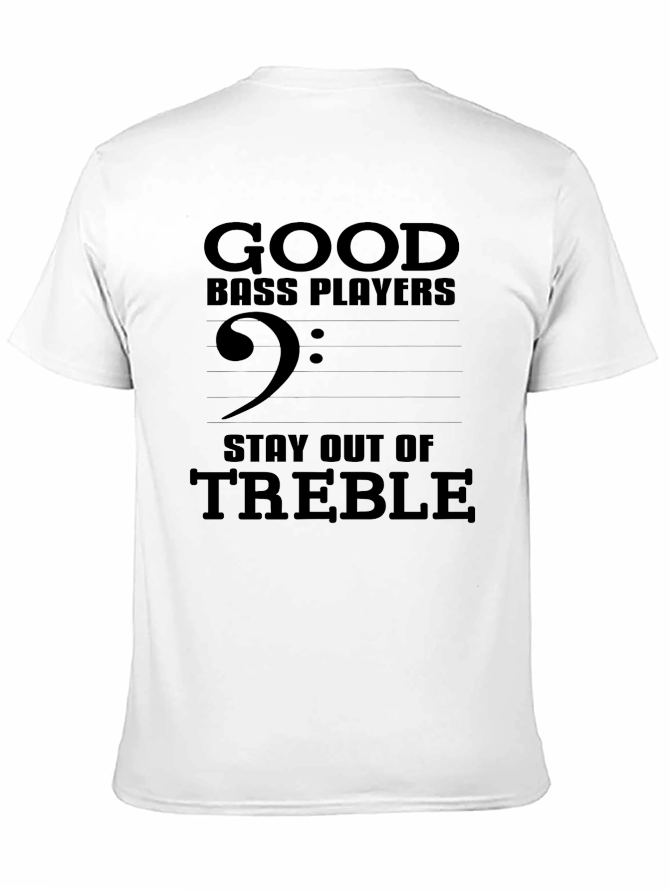Black Bass Player Stay Out of Treble Graphic Tee view 11