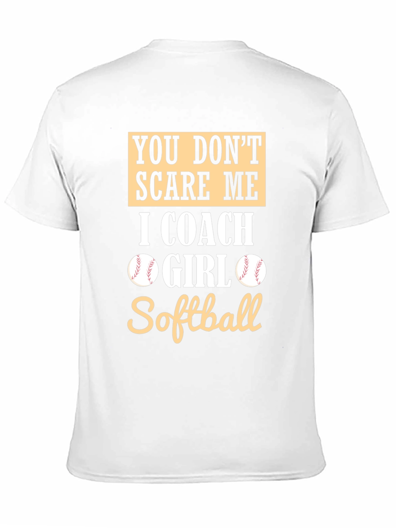 Black Softball Coach T-Shirt - You Don't Scare Me view 11