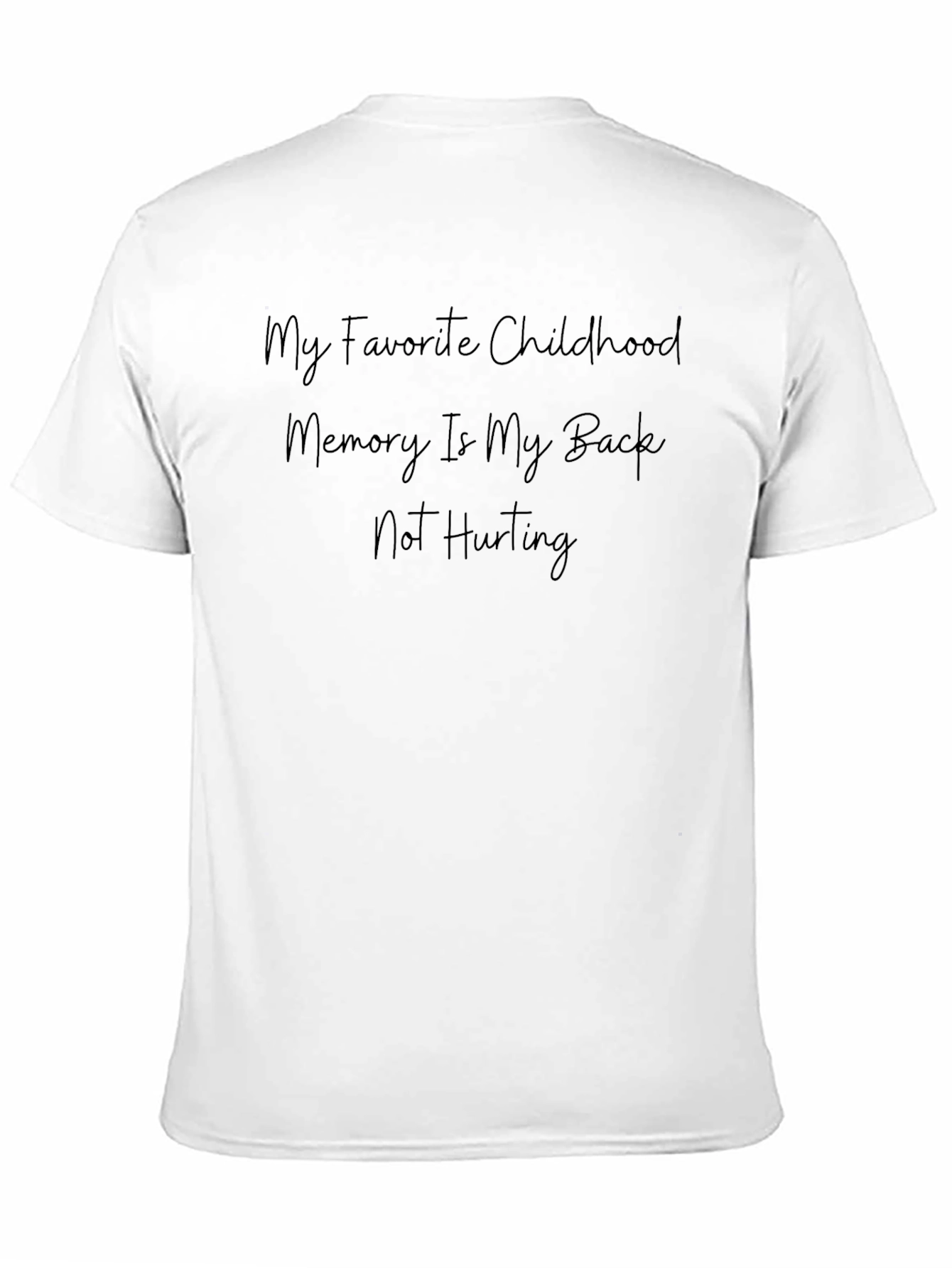 Black Funny Back Pain T-Shirt: My Favorite Childhood Memory view 11