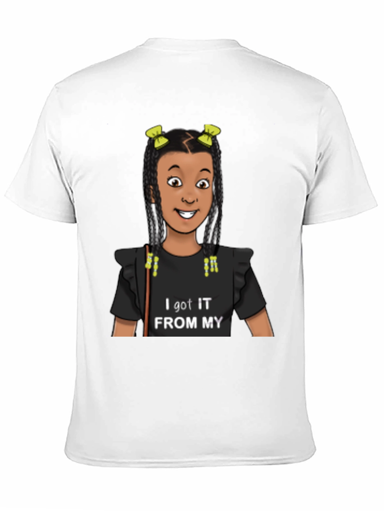 Black I Got It From My Mama T-Shirt view 11