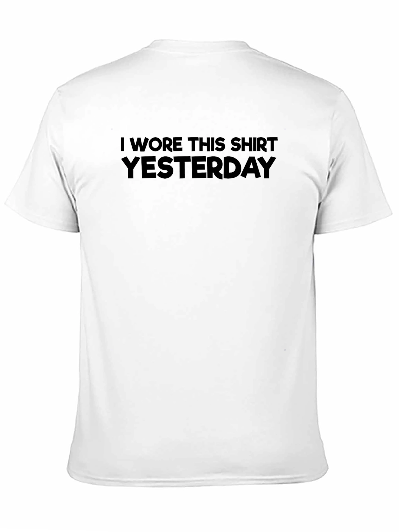 Black Funny "I Wore This Shirt Yesterday" Black T-Shirt view 11