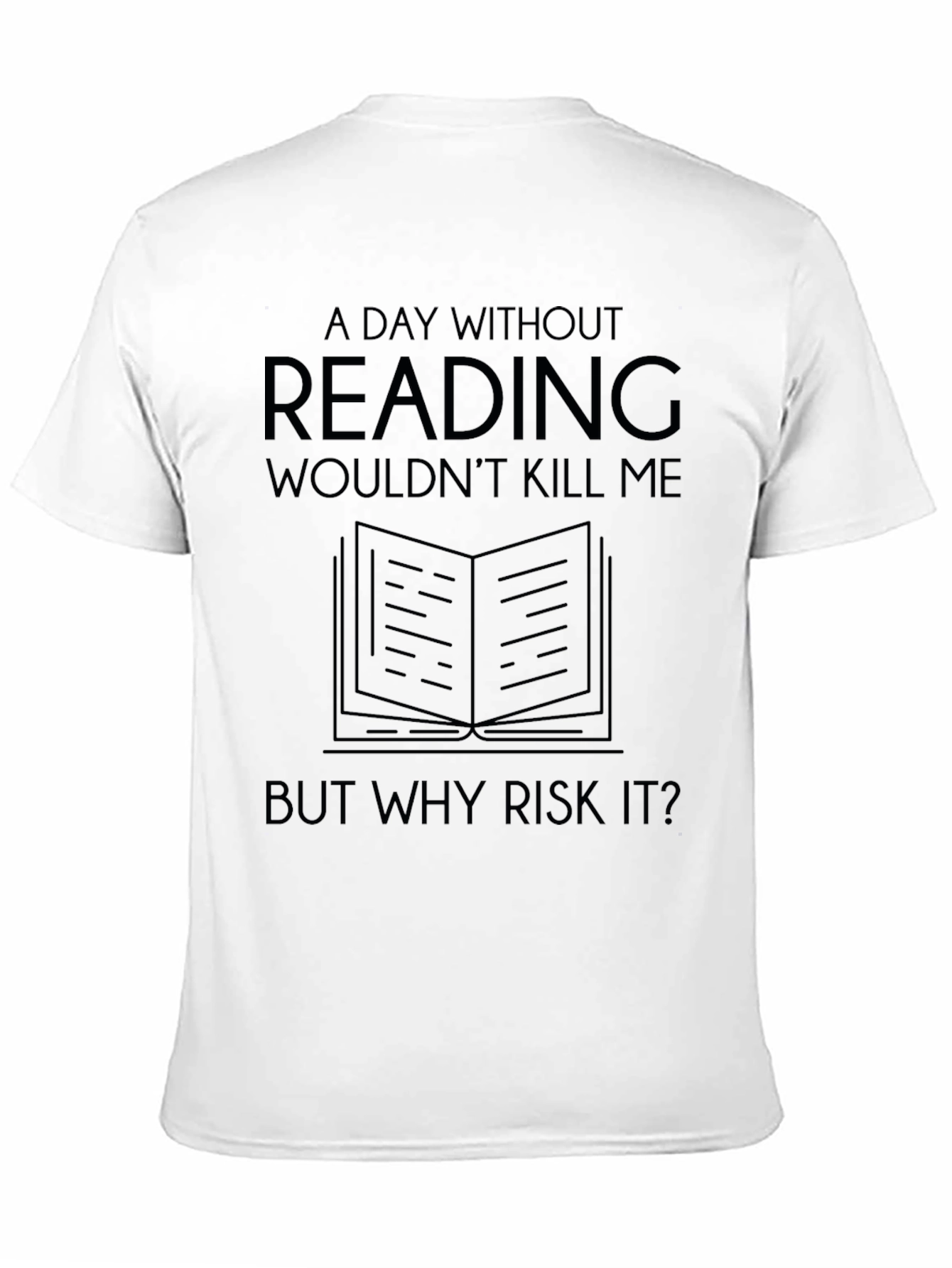 Black Funny Reading T-Shirt: A Day Without Reading view 11