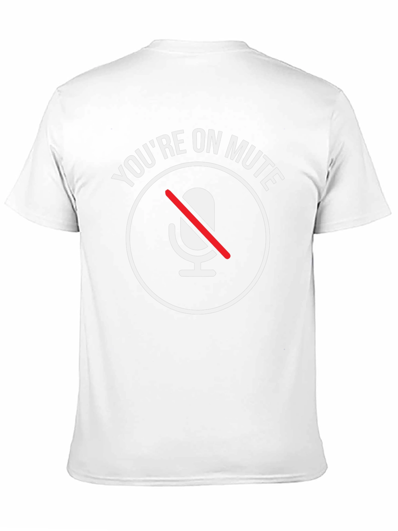 Black You're On Mute T-Shirt view 11