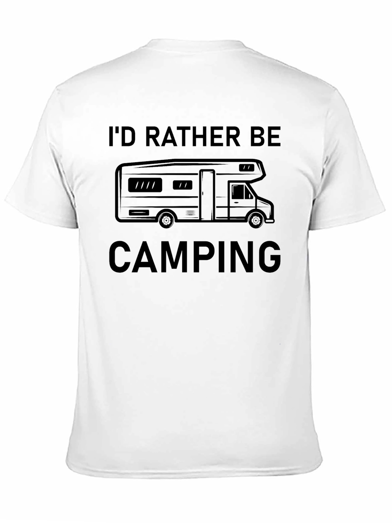 Black I'd Rather Be Camping RV T-Shirt view 11