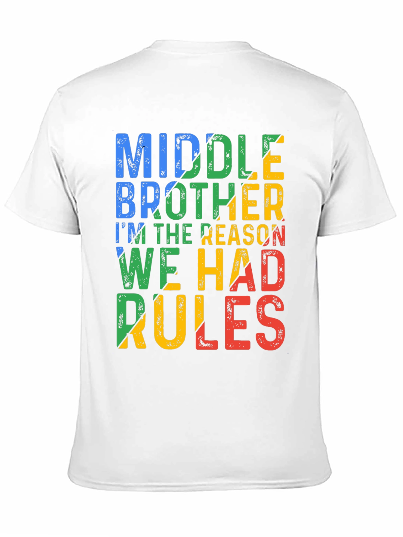 Black Middle Brother T-Shirt: I'm The Reason We Had Rules view 11