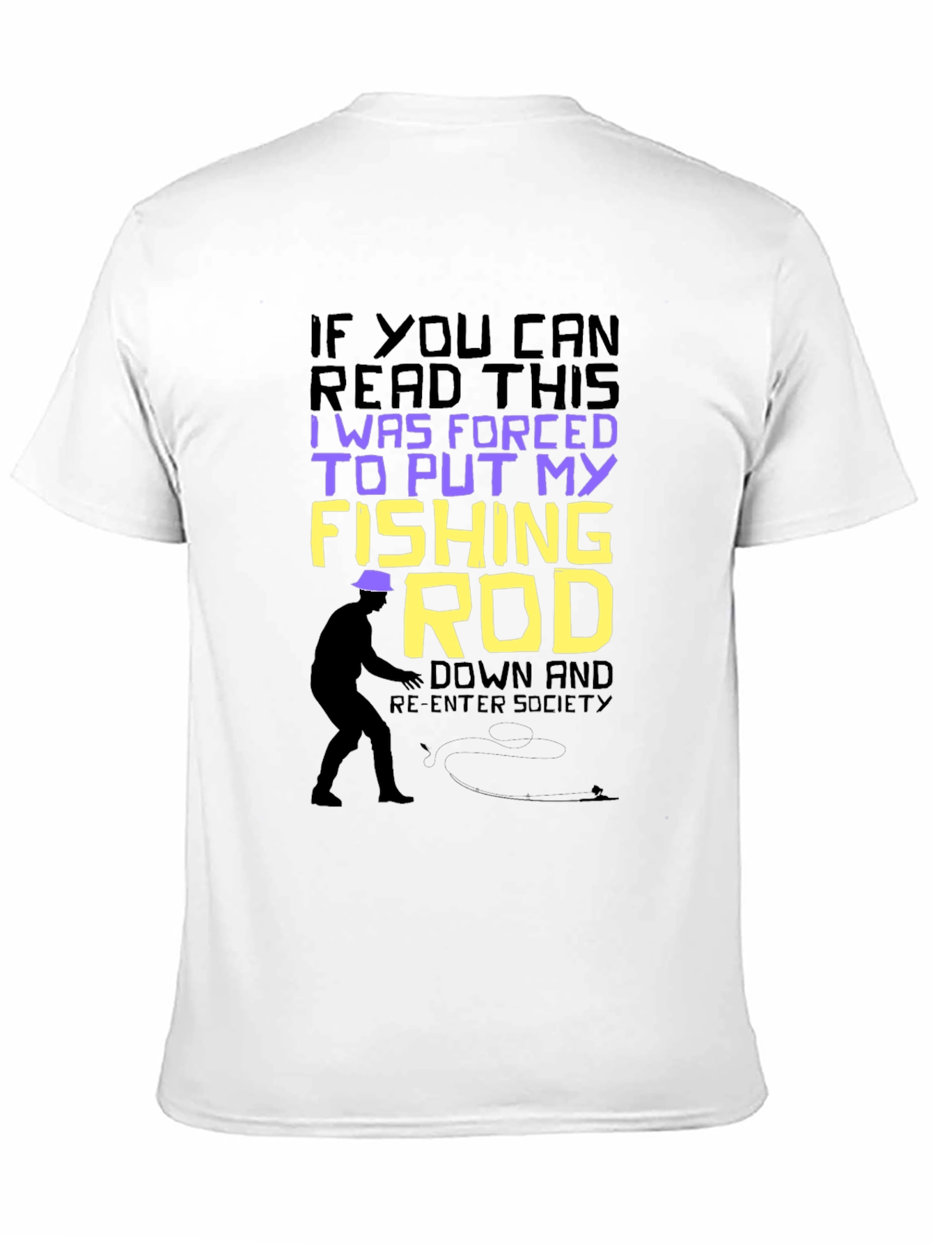 Black Funny Fishing T-Shirt: Forced to Put My Fishing Rod Down view 11