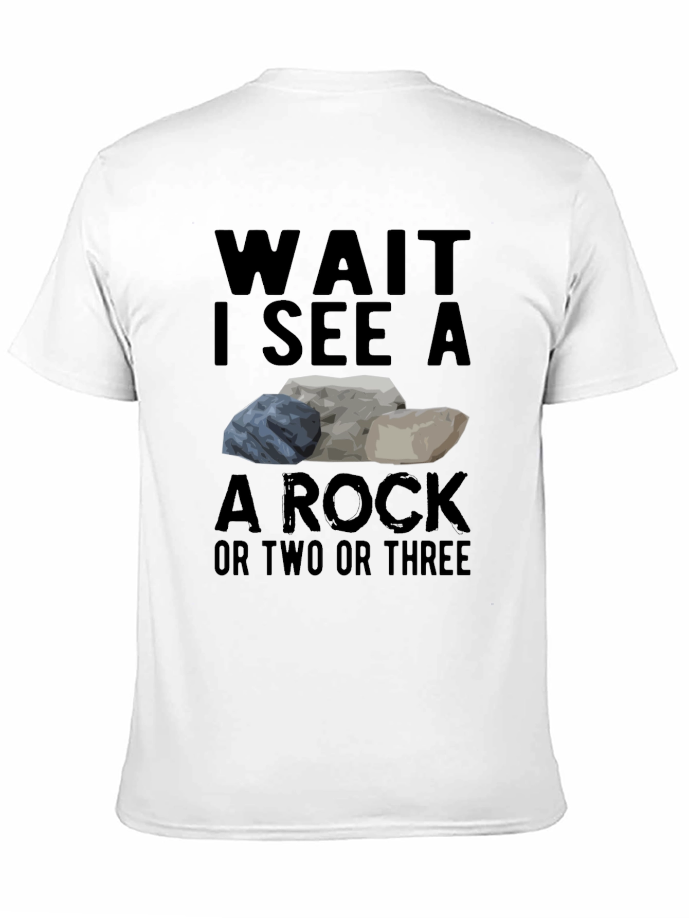 Black Wait I See a Rock T-Shirt Funny Geology Tee view 11