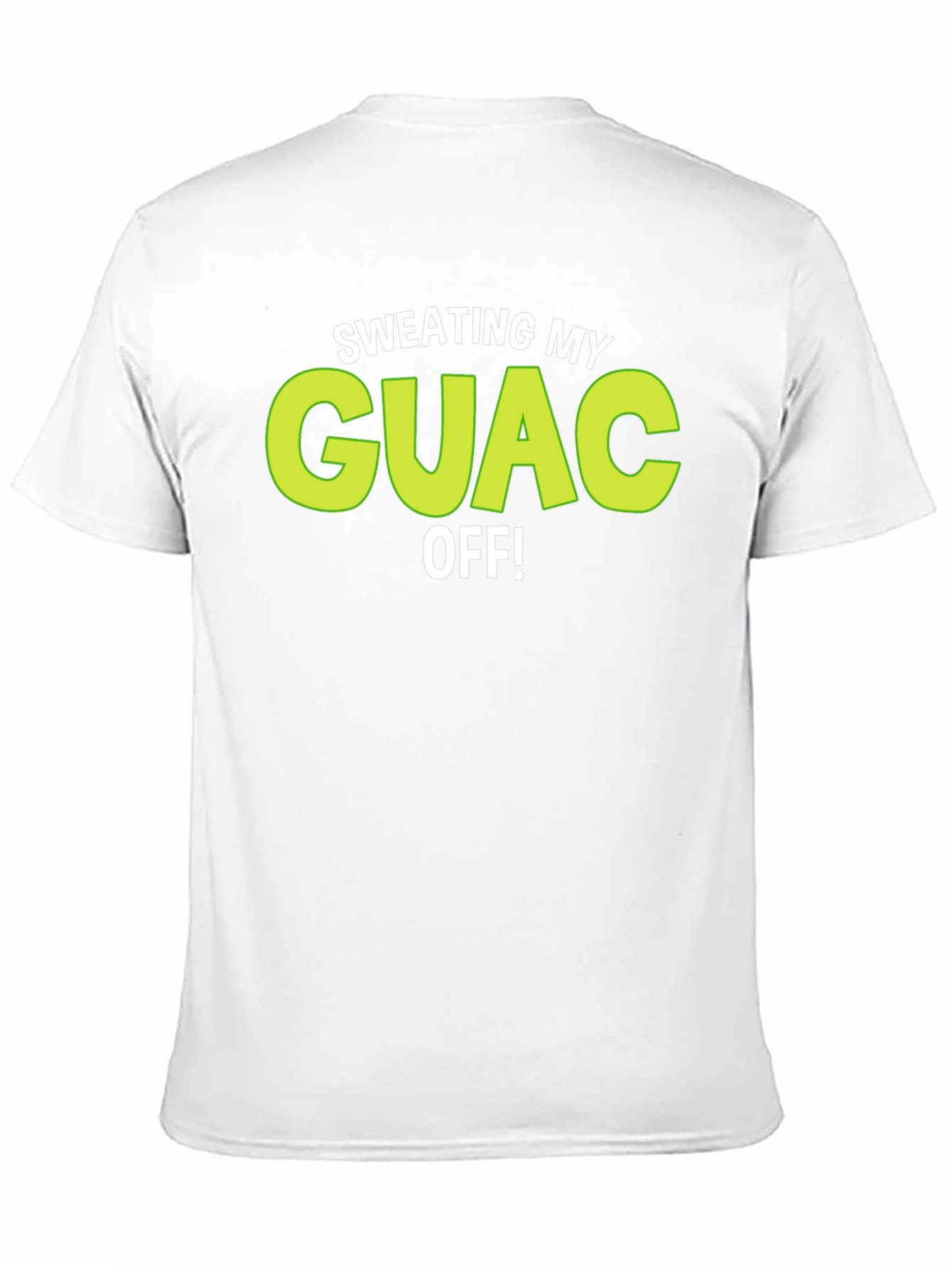 Black Sweating My Guac Off! Funny Graphic Tee view 11