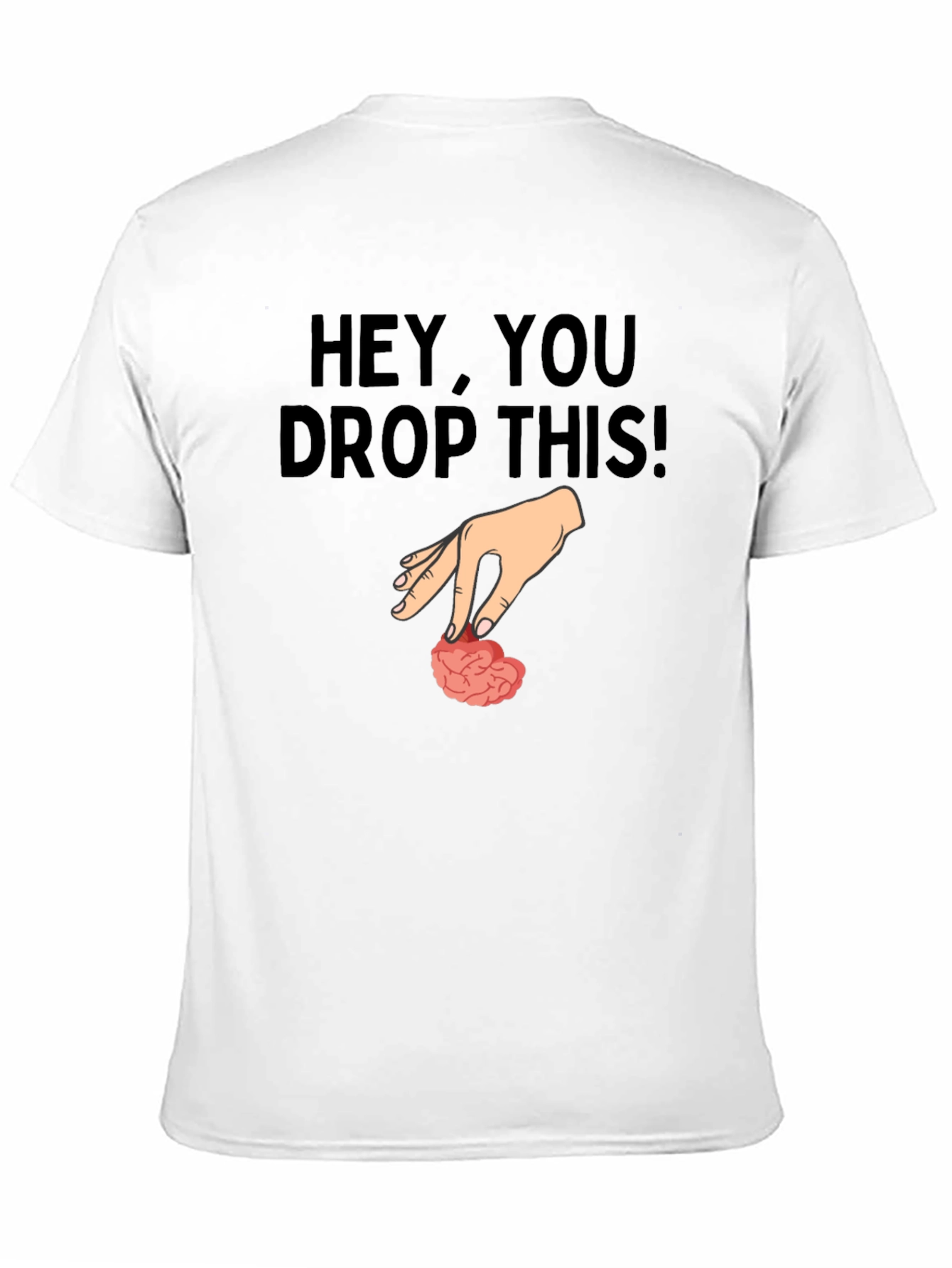Black Hey, You Drop This! Brain Humor Graphic T-Shirt view 11