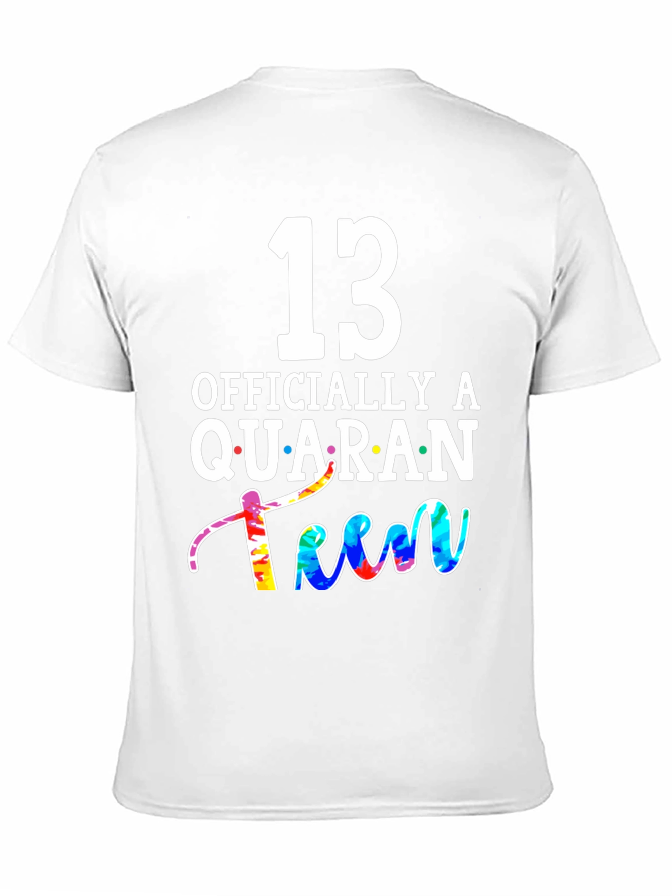 Black QuaranTEEN Birthday T-Shirt - 13th Birthday  view 11