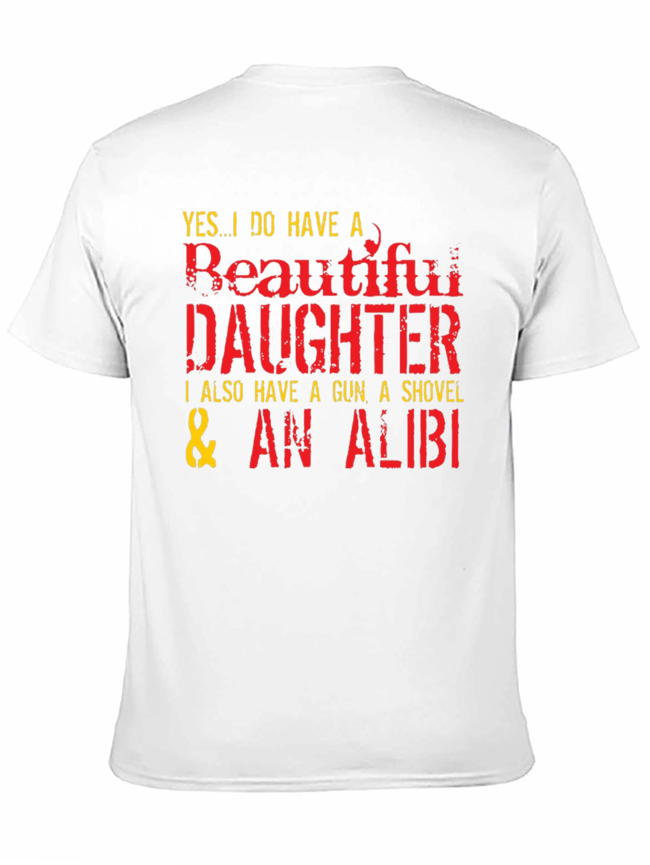 Black Funny Dad T-Shirt: Beautiful Daughter, Gun, Shovel, Alibi view 11