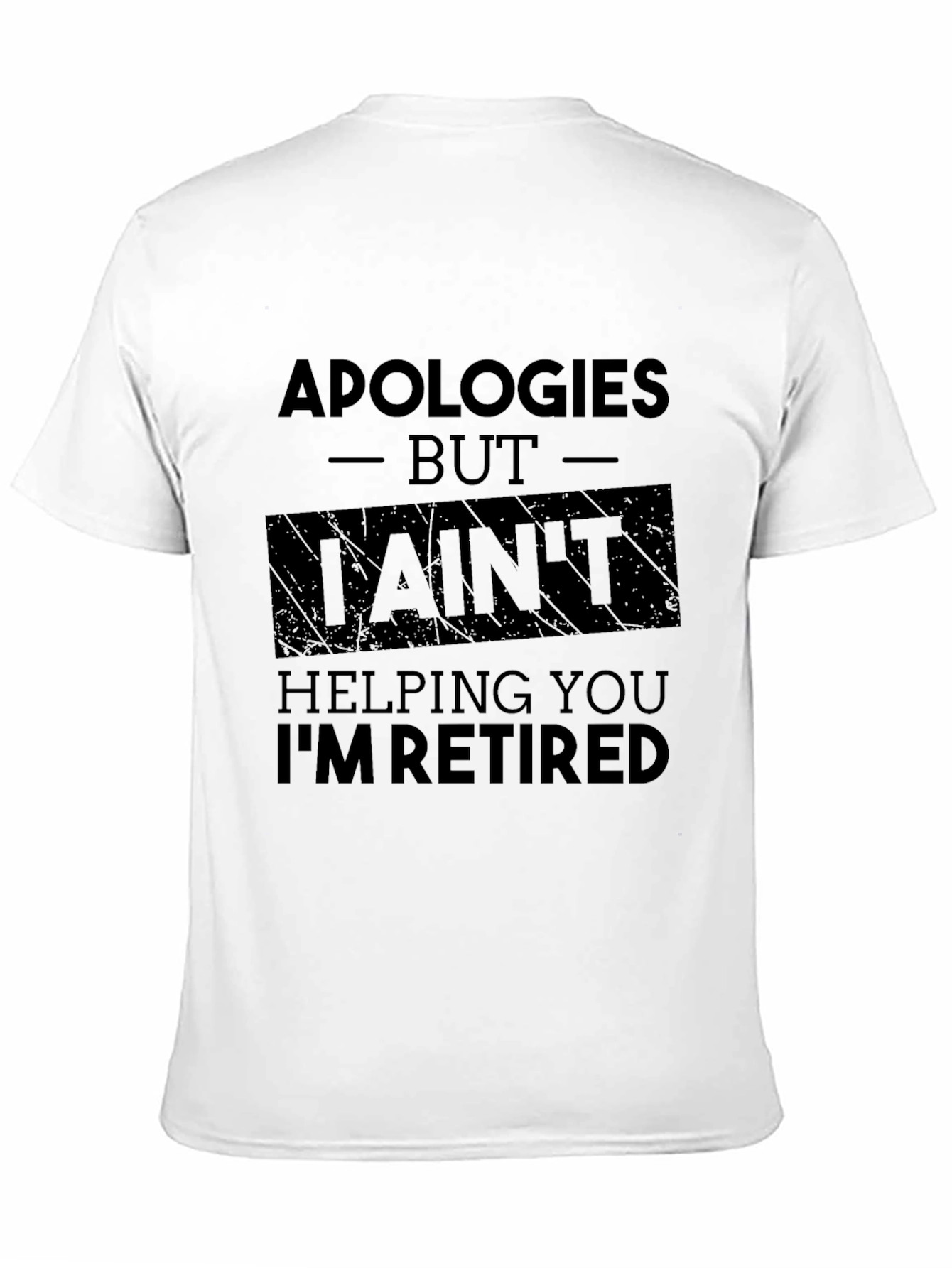 Black Apologies I'm Retired Black T-Shirt view 11