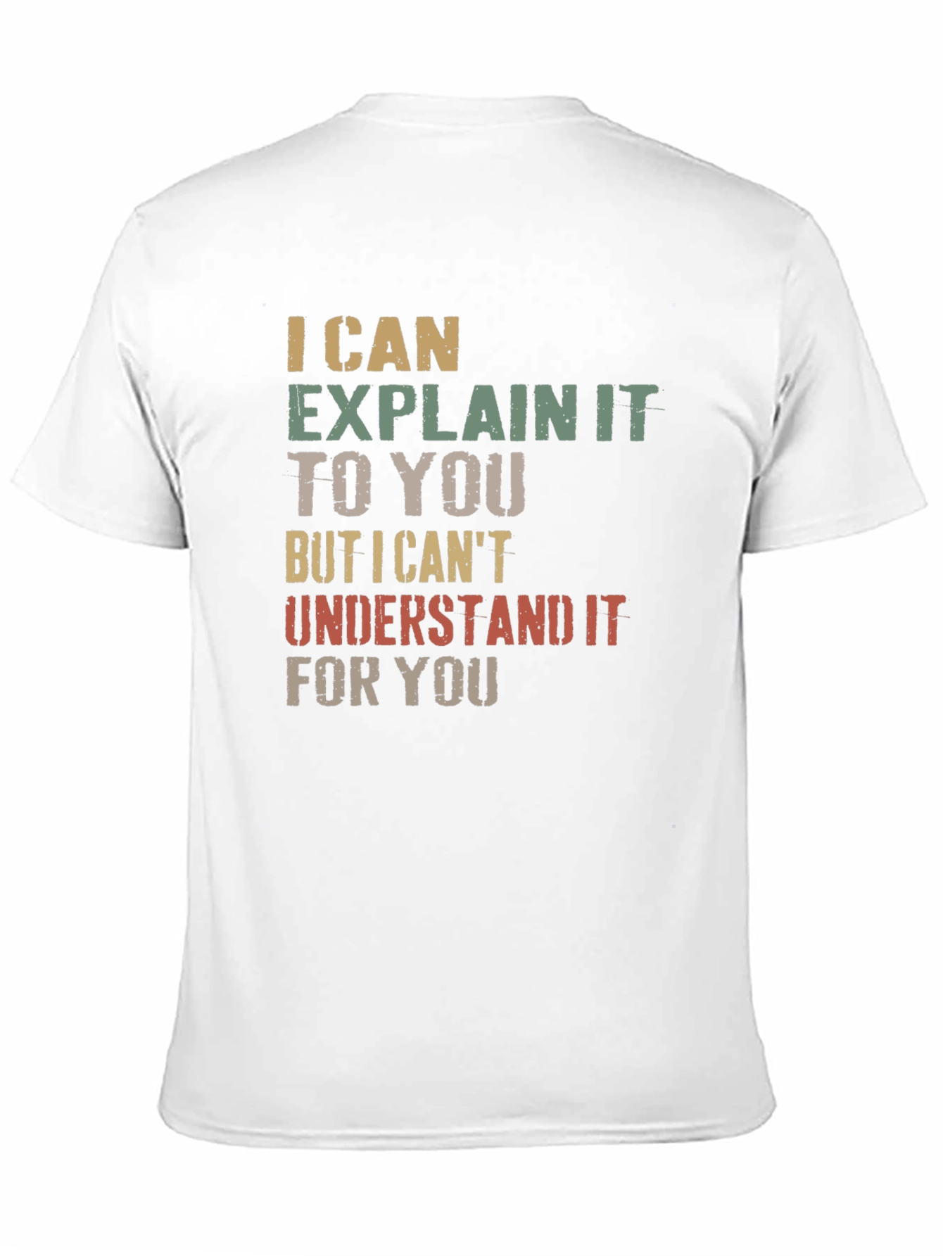 Black I Can Explain It T-Shirt - Funny Sarcastic Tee view 11